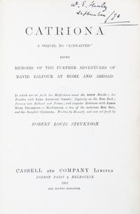 STEVENSON, ROBERT LOUIS. Kidnapped. London, 1886. First edition, first issue. Together with Catriona. London, 1893. First editon.