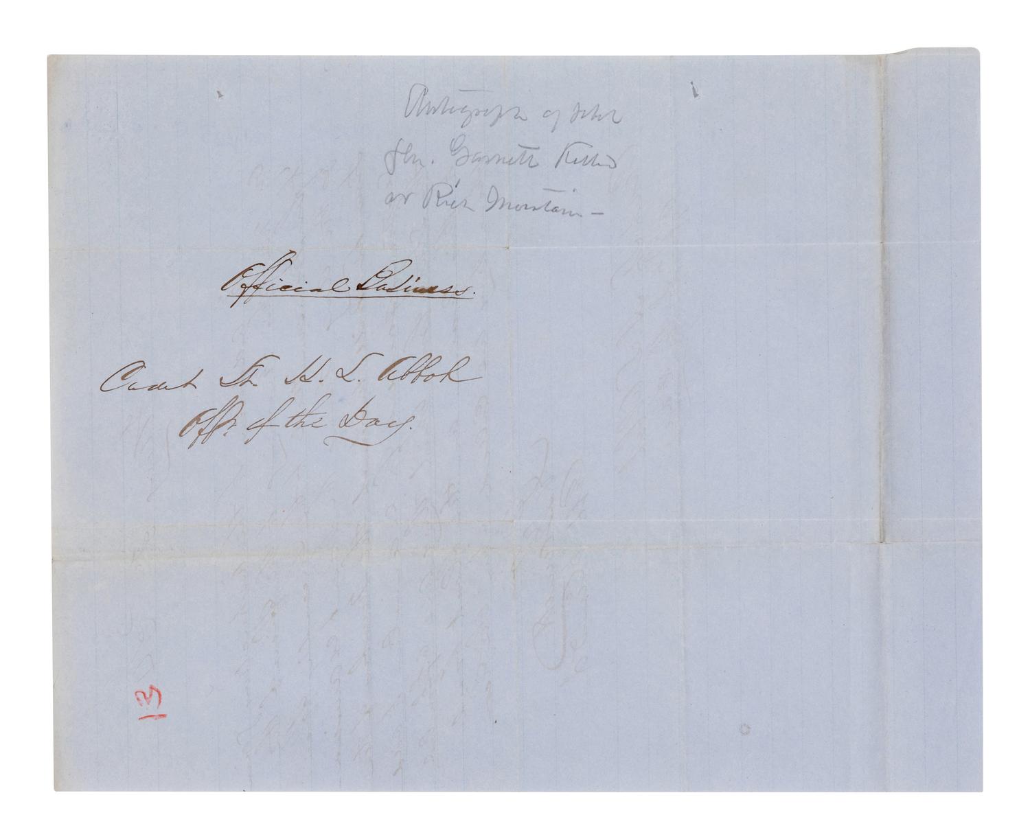 GARNETT, Robert S. (1819-1861), Confederate brigadier. Autograph letter signed ("R. Garnett Capt"), to Officer of the Day Henry L. Abbott, addressed in his hand on verso. N.p., date illegible.