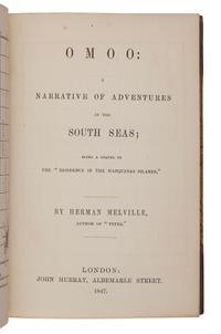 MELVILLE, Herman (1819-1891). Omoo: A Narrative of Adventures in the South Seas . London: John Murray, 1847.