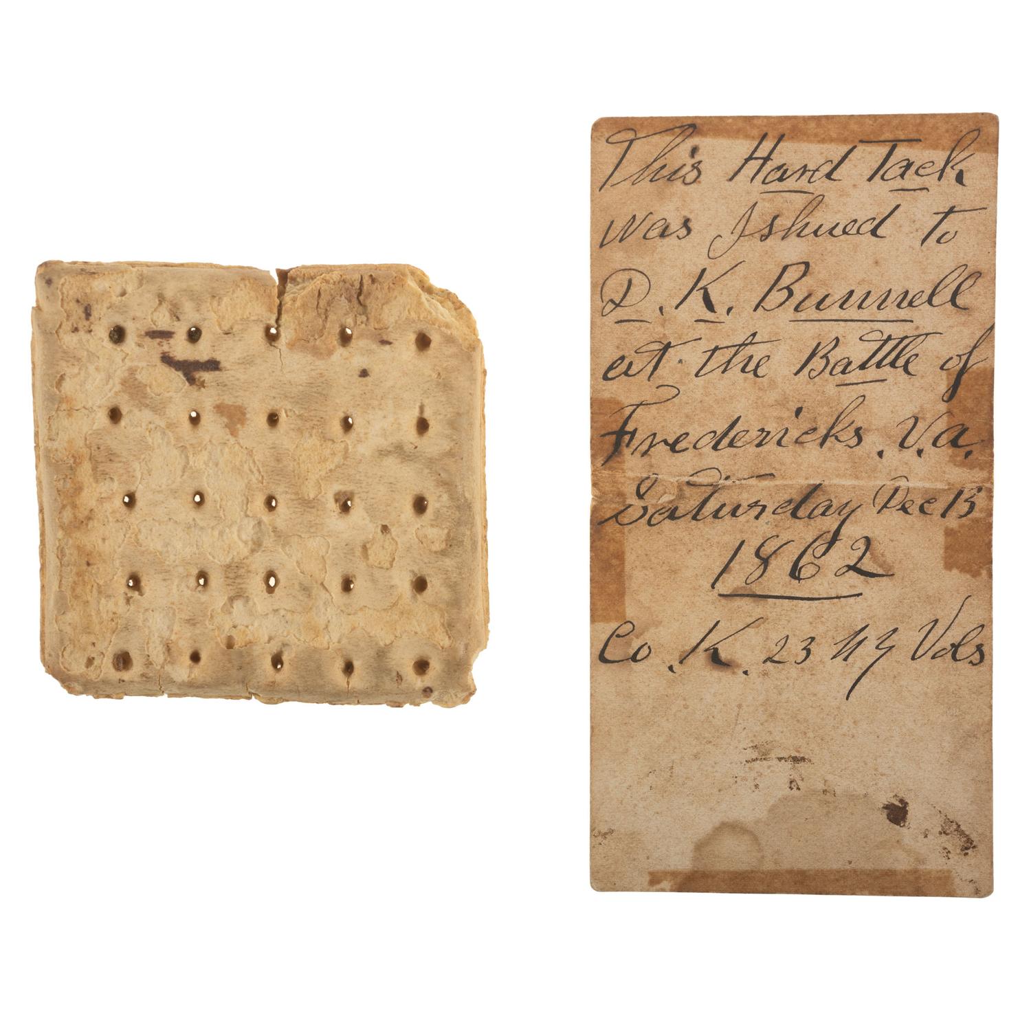 Civil War hardtack issued to D.K. Bunnell, 23rd New York Infantry, at Fredericksburg, Virginia. 13 December 1862.