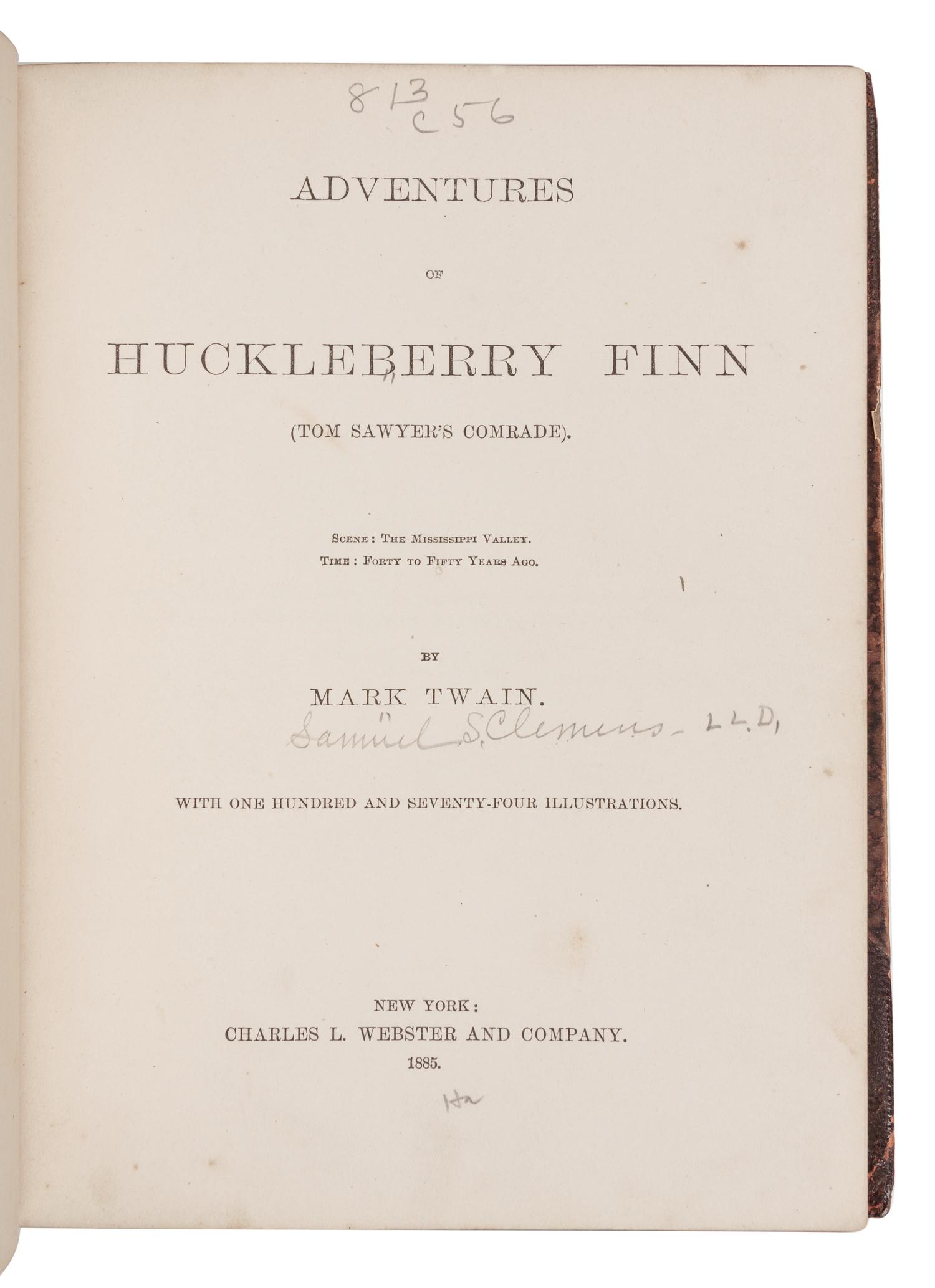 CLEMENS, Samuel Langhorne ("Mark Twain") (1835-1910). Adventures of Huckleberry Finn (Tom Sawyer's Comrade) . New York: Charles L. Webster and Company, 1885.