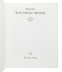 [MOSER, Koloman (1868-1918)]. FENZ, Werner. Koloman Moser: Graphik Kunstgewerbe Malerei. Salzburg and Vienna: Residenz Verlag, 1984.