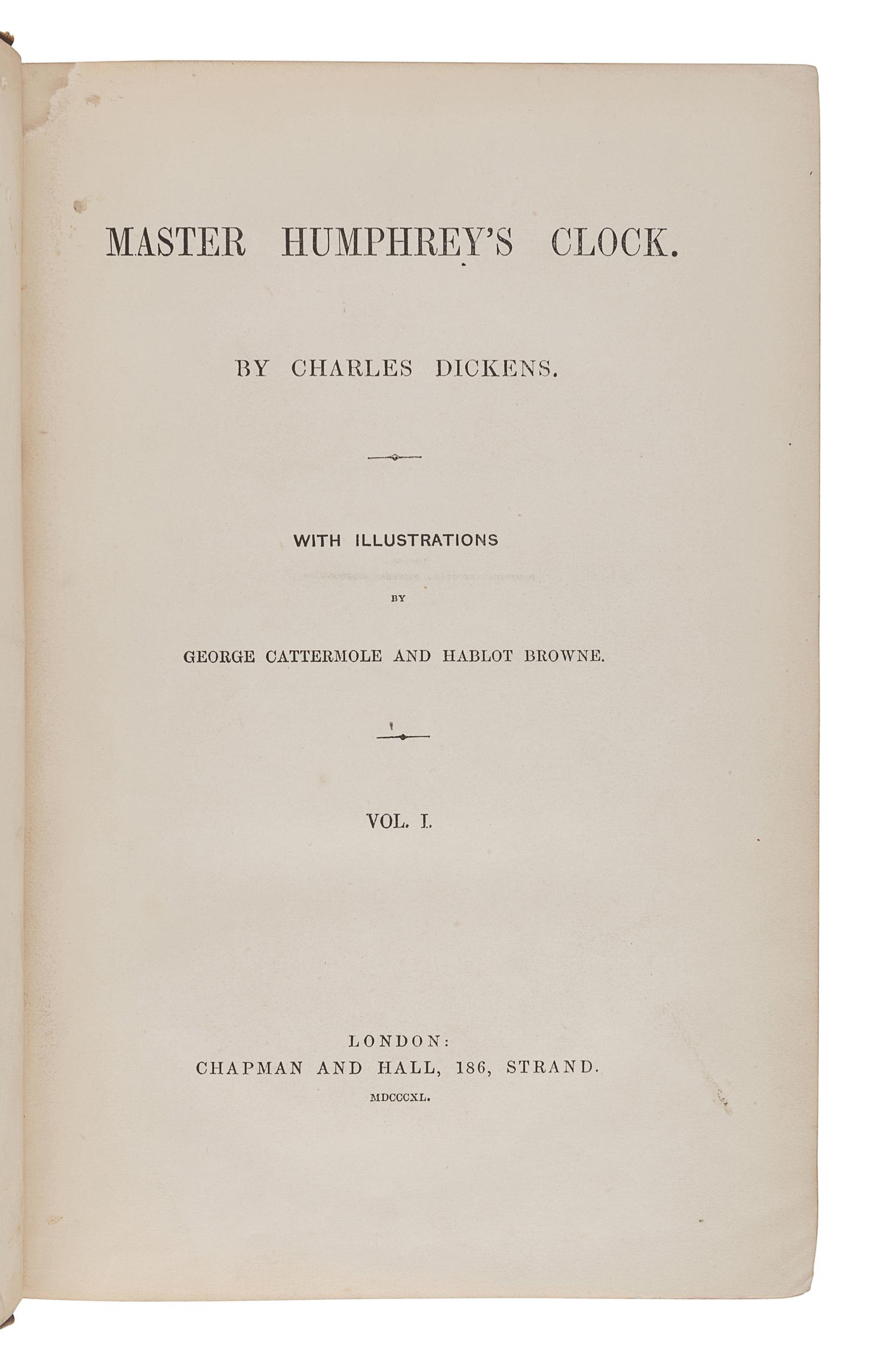 DICKENS, Charles (1812-1870). Master Humphrey’s Clock. London: Chapman and Hall, 1840-1841.