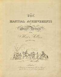 [British Isles] The Martial Achievements of Great Britain and Her Allies; From 1799 to 1815