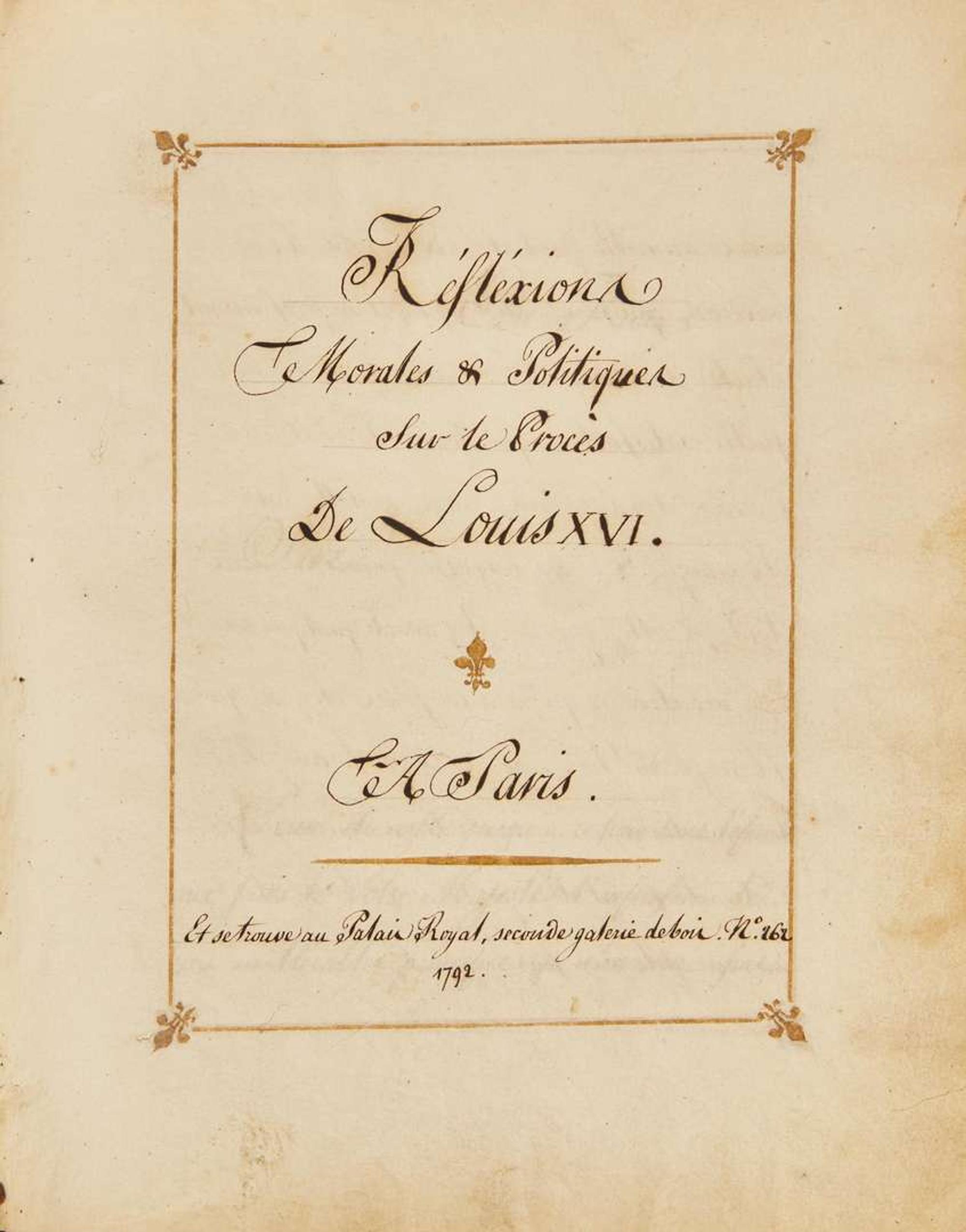 [Autographs & Manuscripts] [Louis XVI] (Baron d'Herville, Jean-Baptiste-Michel-Rene Durand): Reflexions Morales & Politiques sur le Proces de Louis XVI