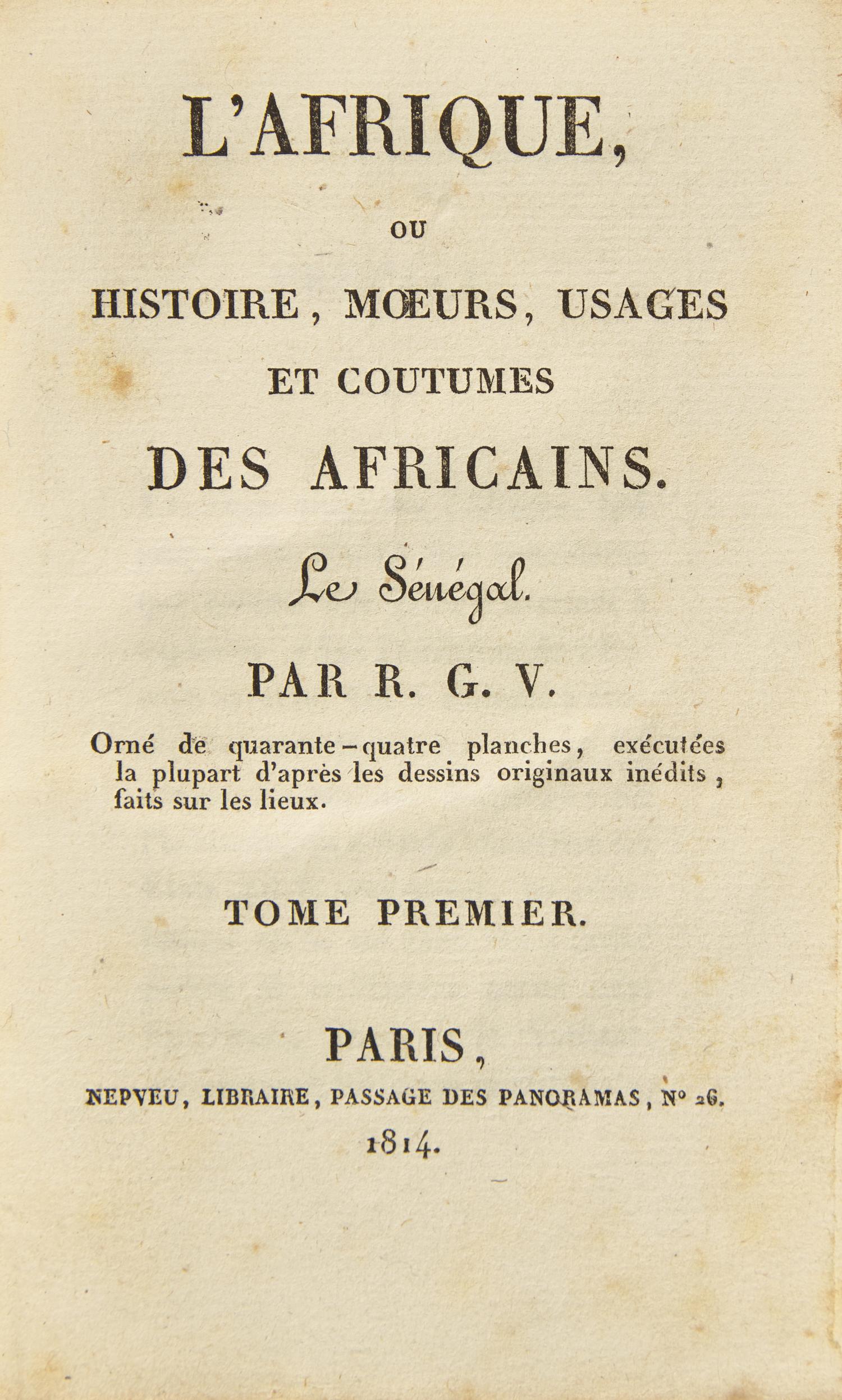 [Travel & Exploration] Villeneuve, Rene Claude Geoffroy de. L'Afrique, ou Histoire, Moeurs, Usages et Coutumes des Africains...