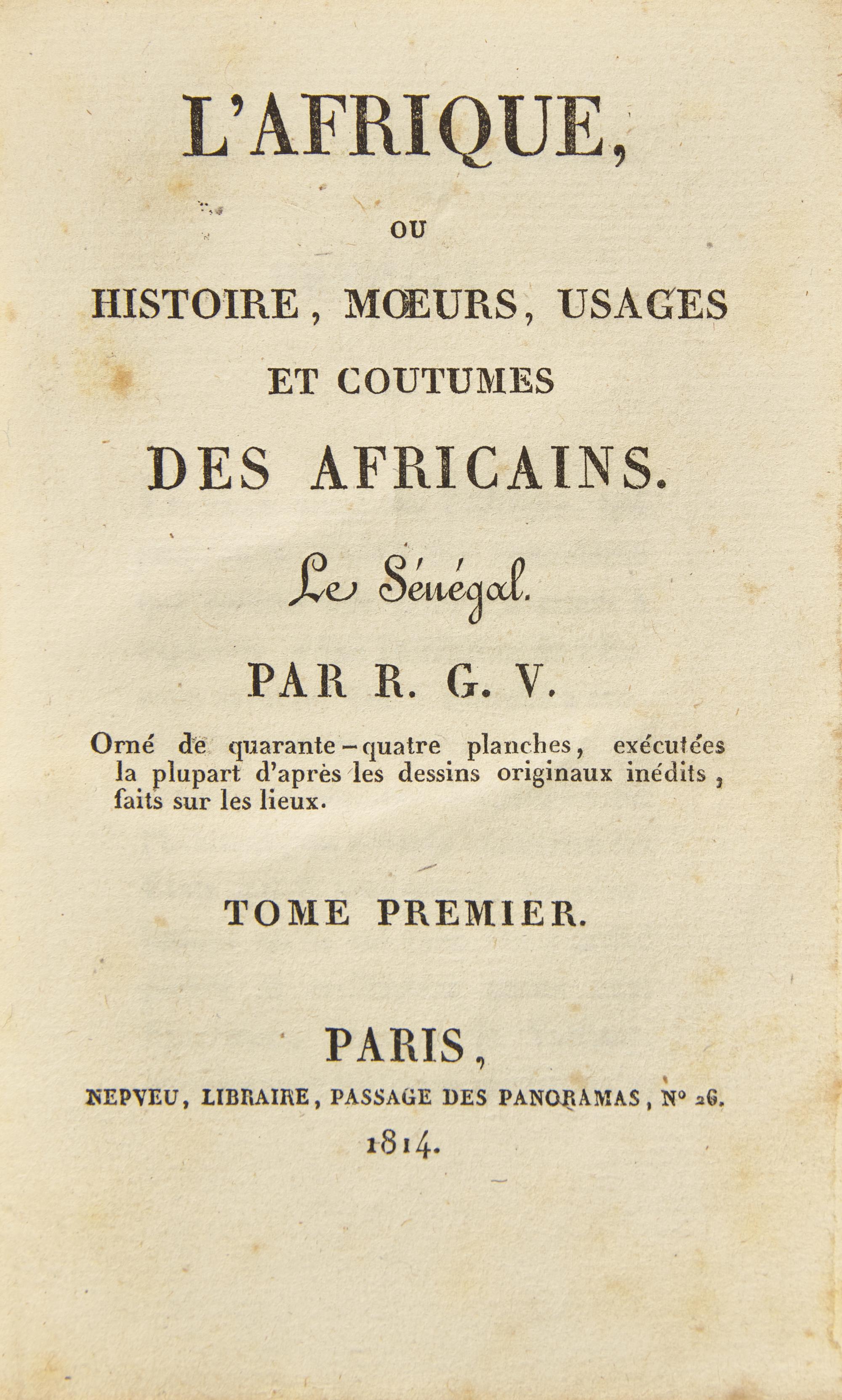 [Travel & Exploration] Villeneuve, Rene Claude Geoffroy de. L'Afrique, ou Histoire, Moeurs, Usages et Coutumes des Africains...