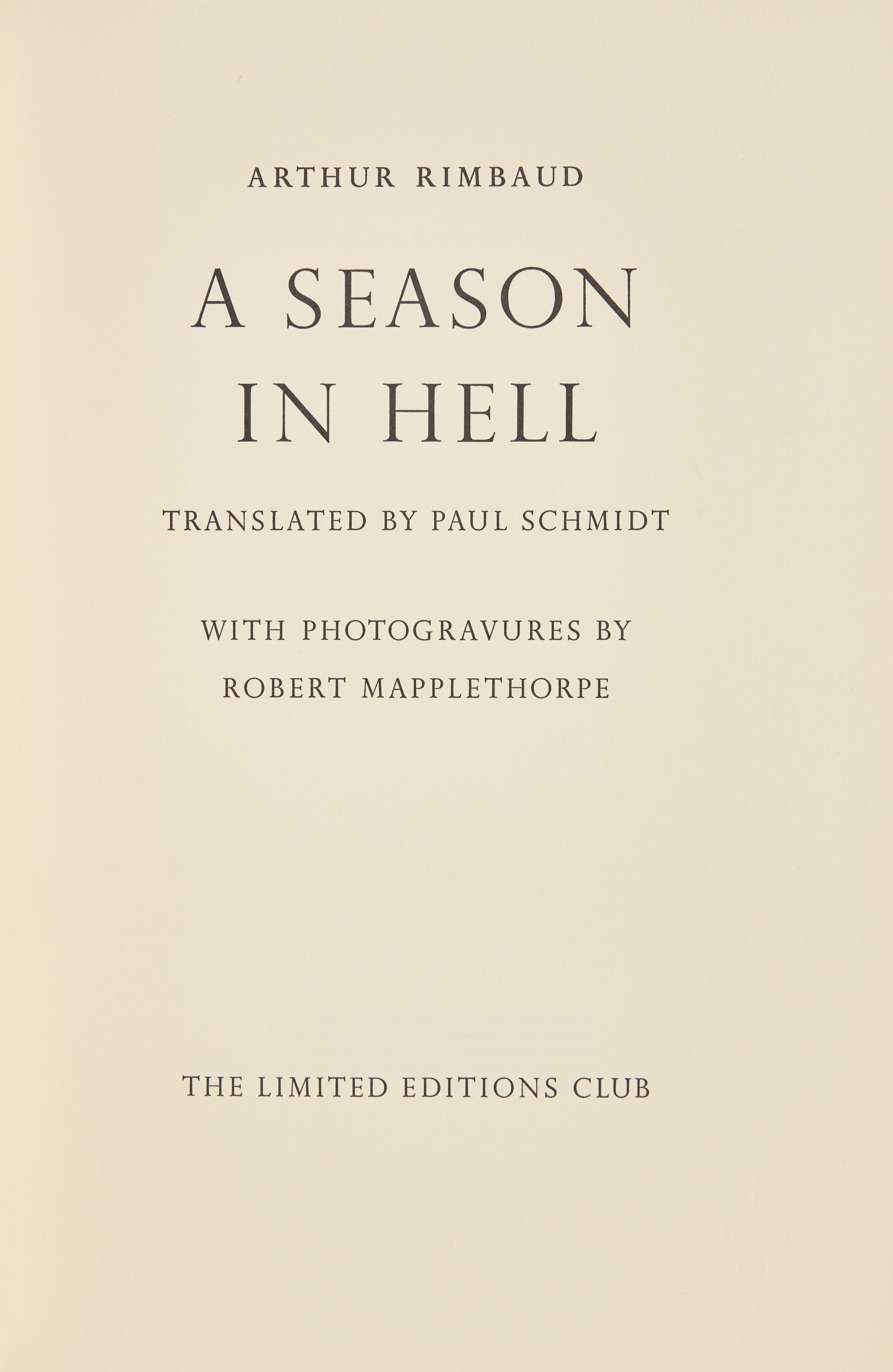 [LIMITED EDITIONS CLUB]. RIMBAUD, Arthur (1854-1891). A Season in Hell. Translated by Paul Schmidt. [New York:] The Limited Editions Club, [1986].