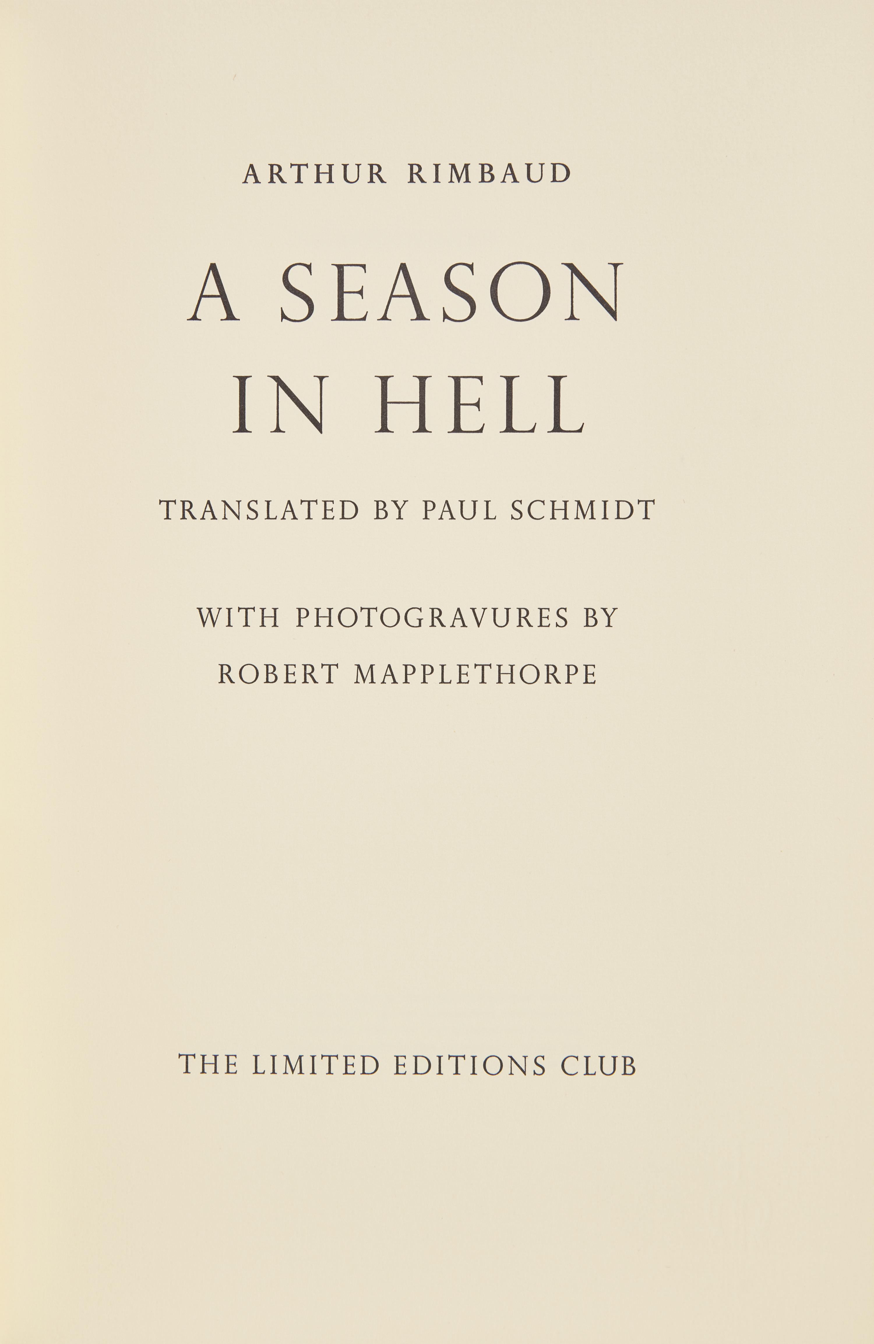 [LIMITED EDITIONS CLUB]. RIMBAUD, Arthur (1854-1891). A Season in Hell. Translated by Paul Schmidt. [New York:] The Limited Editions Club, [1986].