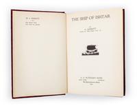 MERRITT, A. The Ship of Ishtar. New York, 1926. First edition.