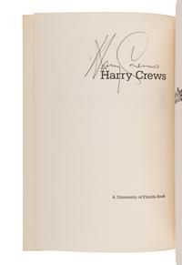 CREWS, Harry (1935-2012). A group of 7 FIRST EDITIONS, MANY SIGNED, comprising: