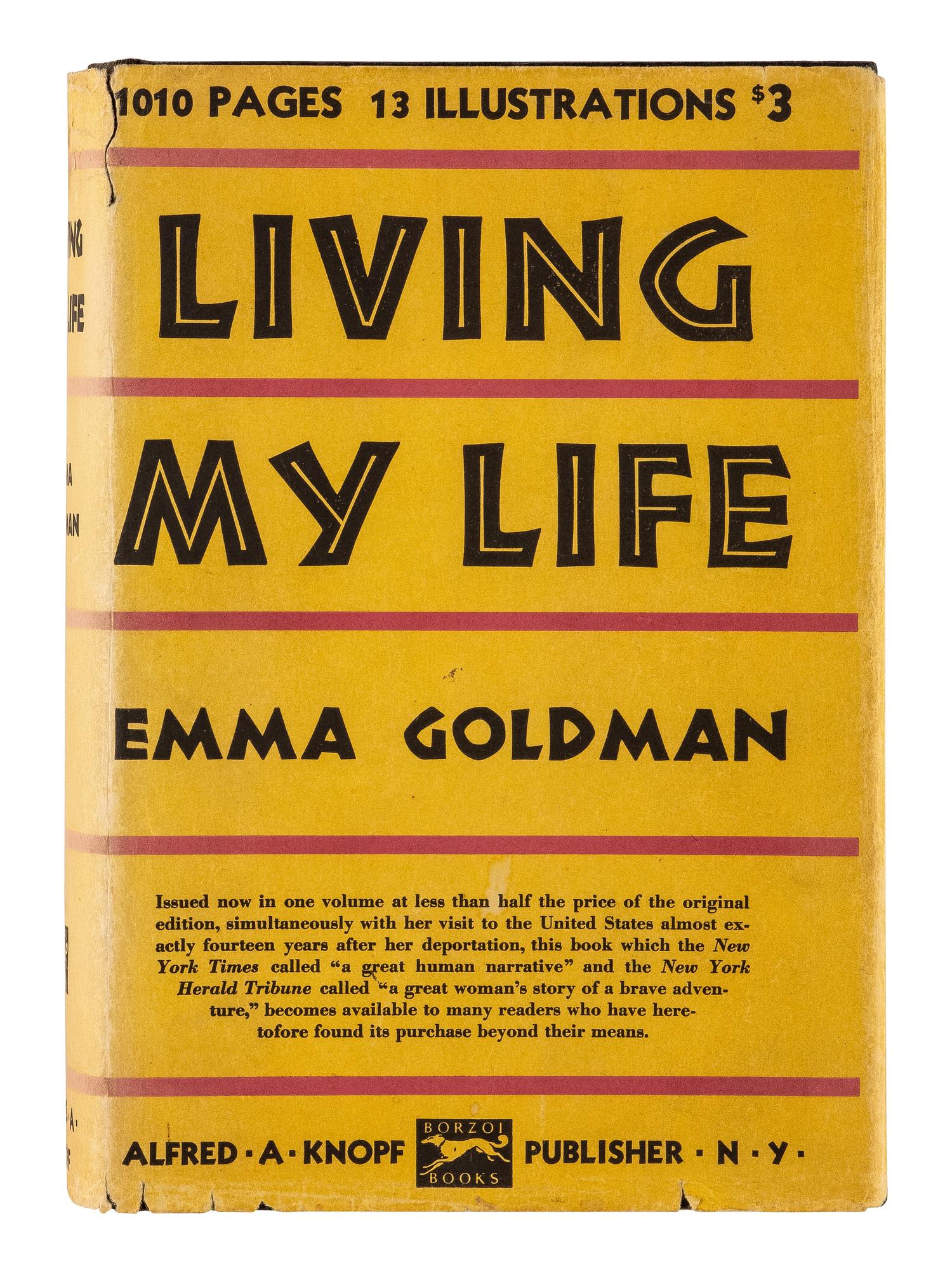 GOLDMAN, Emma (1869-1940). Living My Life . New York: Alfred A. Knopf, 1934.