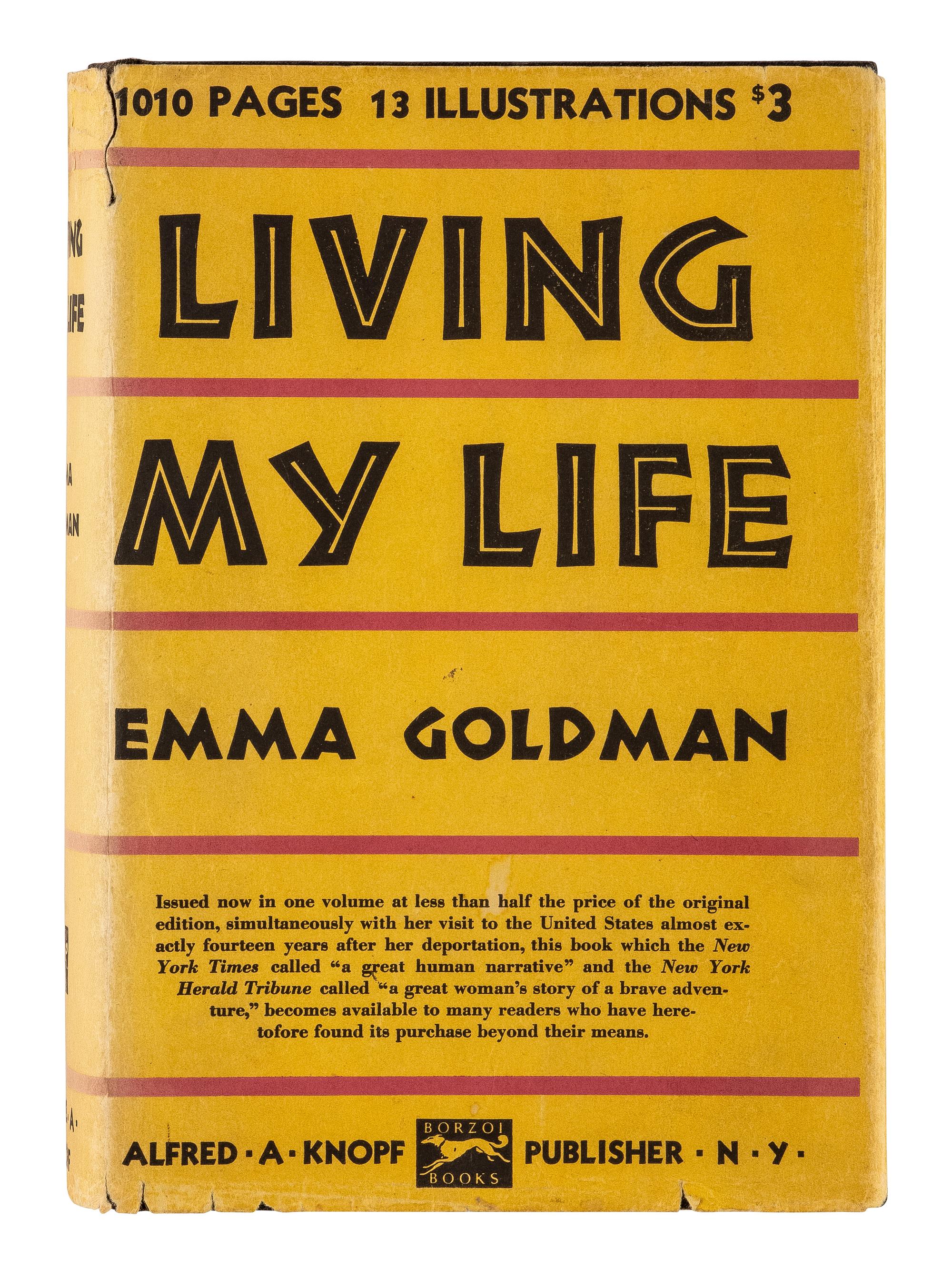 GOLDMAN, Emma (1869-1940). Living My Life . New York: Alfred A. Knopf, 1934.