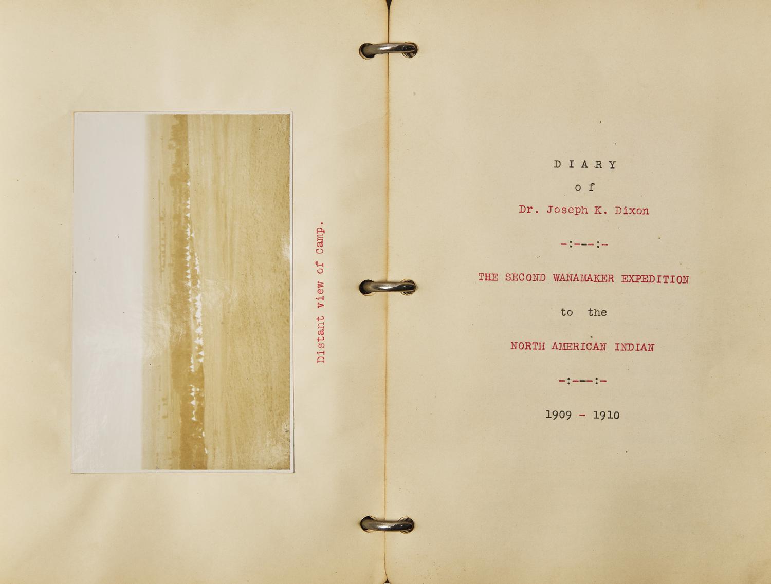 [Native Americana] [Dixon, Joseph K.] Diary of Dr. Joseph K. Dixon The Second Wanamaker Expedition to the North American Indian 1909-1910