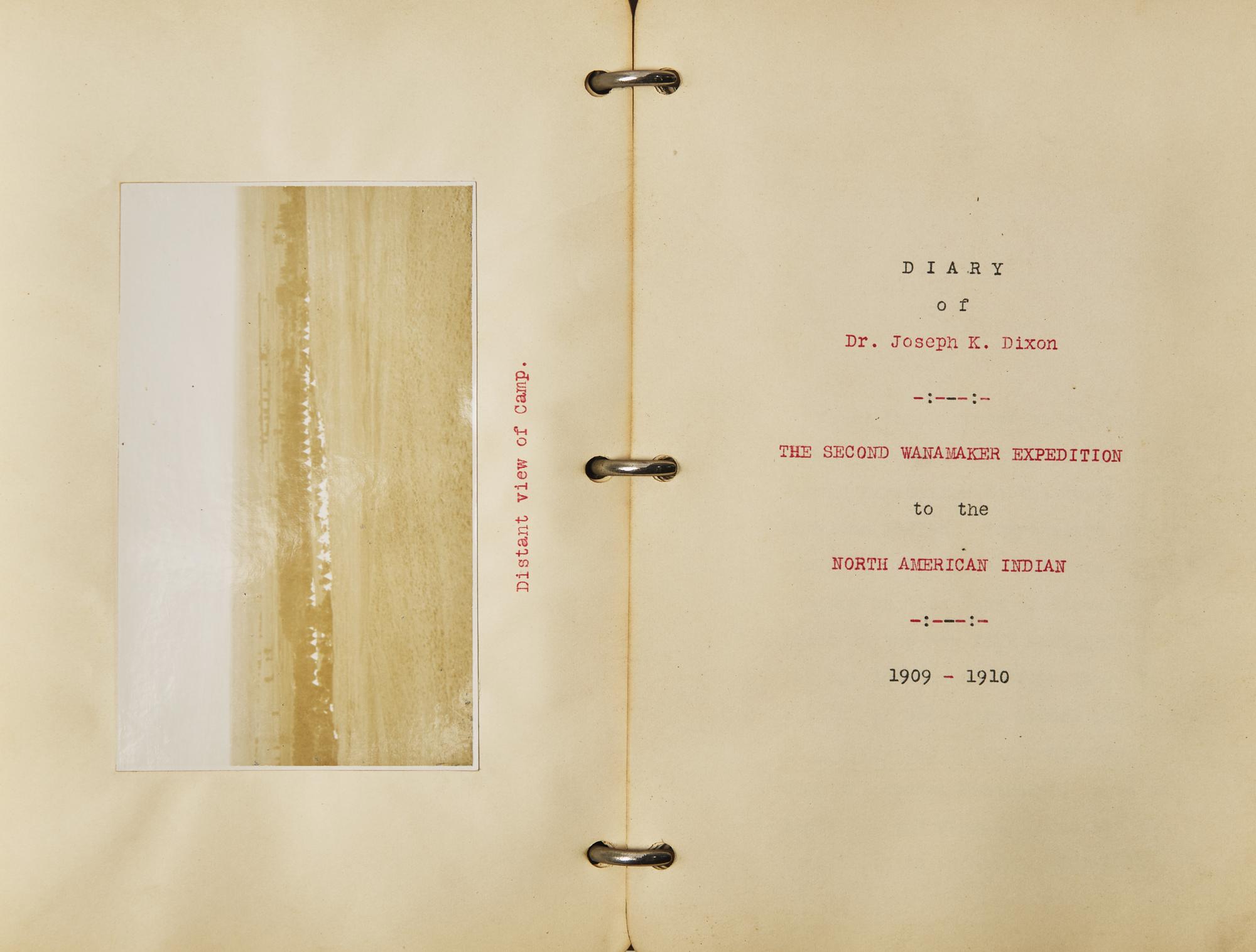 [Native Americana] [Dixon, Joseph K.] Diary of Dr. Joseph K. Dixon The Second Wanamaker Expedition to the North American Indian 1909-1910