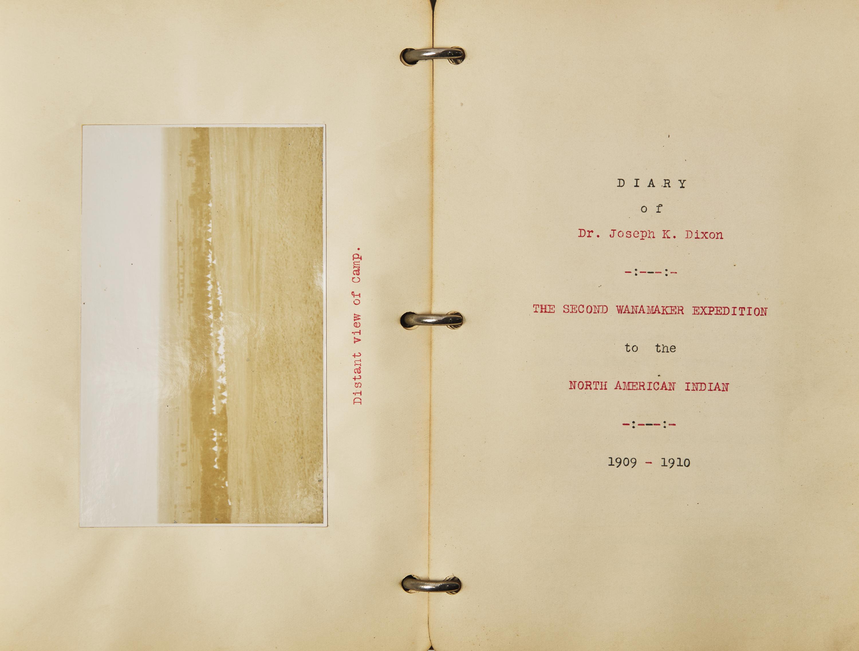 [Native Americana] [Dixon, Joseph K.] Diary of Dr. Joseph K. Dixon The Second Wanamaker Expedition to the North American Indian 1909-1910