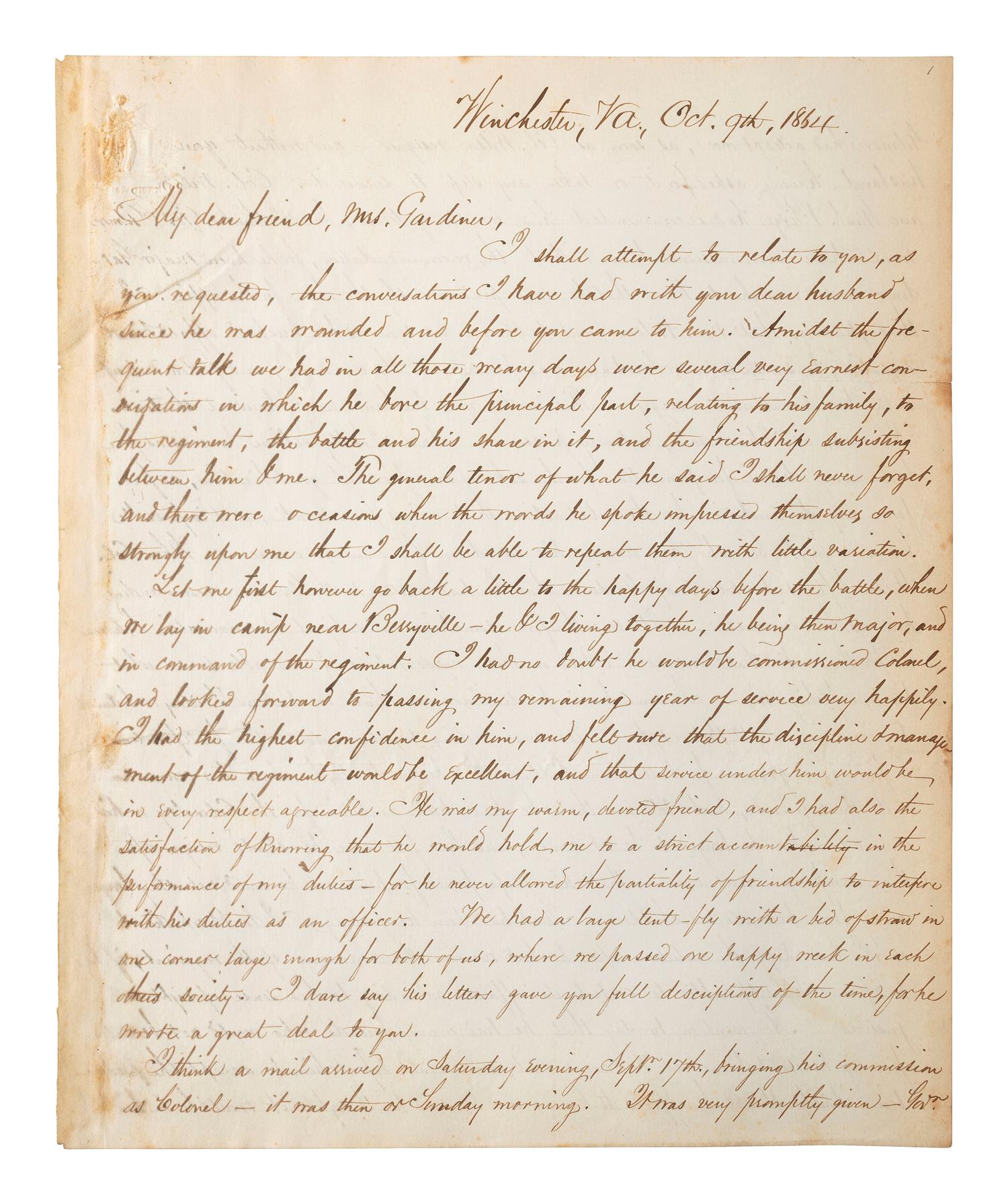 [CIVIL WAR]. THAYER, William Henry. Autograph letter signed ("Wm. Henry Thayer") as regimental surgeon, 14th New Hampshire Infantry, describing the wounding, treatment, and death of his fellow soldier Colonel Alexander Gardiner who was mortally injured at the Battle of Opequan. Winchester, VA, 9 October 1864.