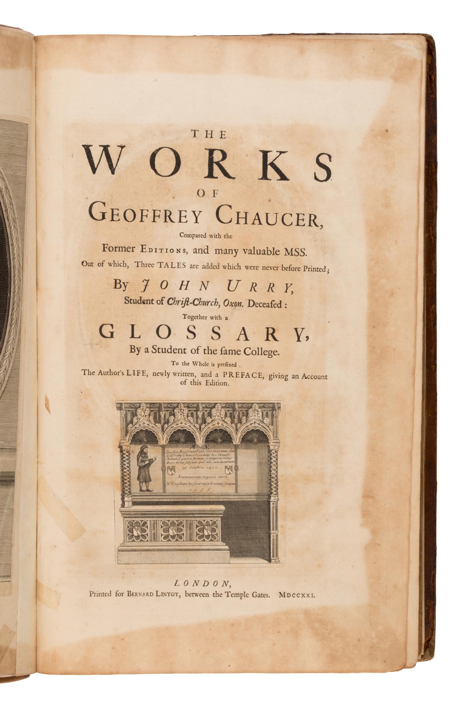 Chaucer, Geoffrey (ca 1343-1400). The Works...together with a glossary . John Urry, editor. London: for Bernard Lintot, 1721.