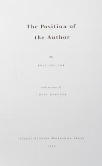 SPECTOR, BUZZ. Double Readings [and] The Position of the Author. Chicago and New York, 1987, 1993. (2 works)