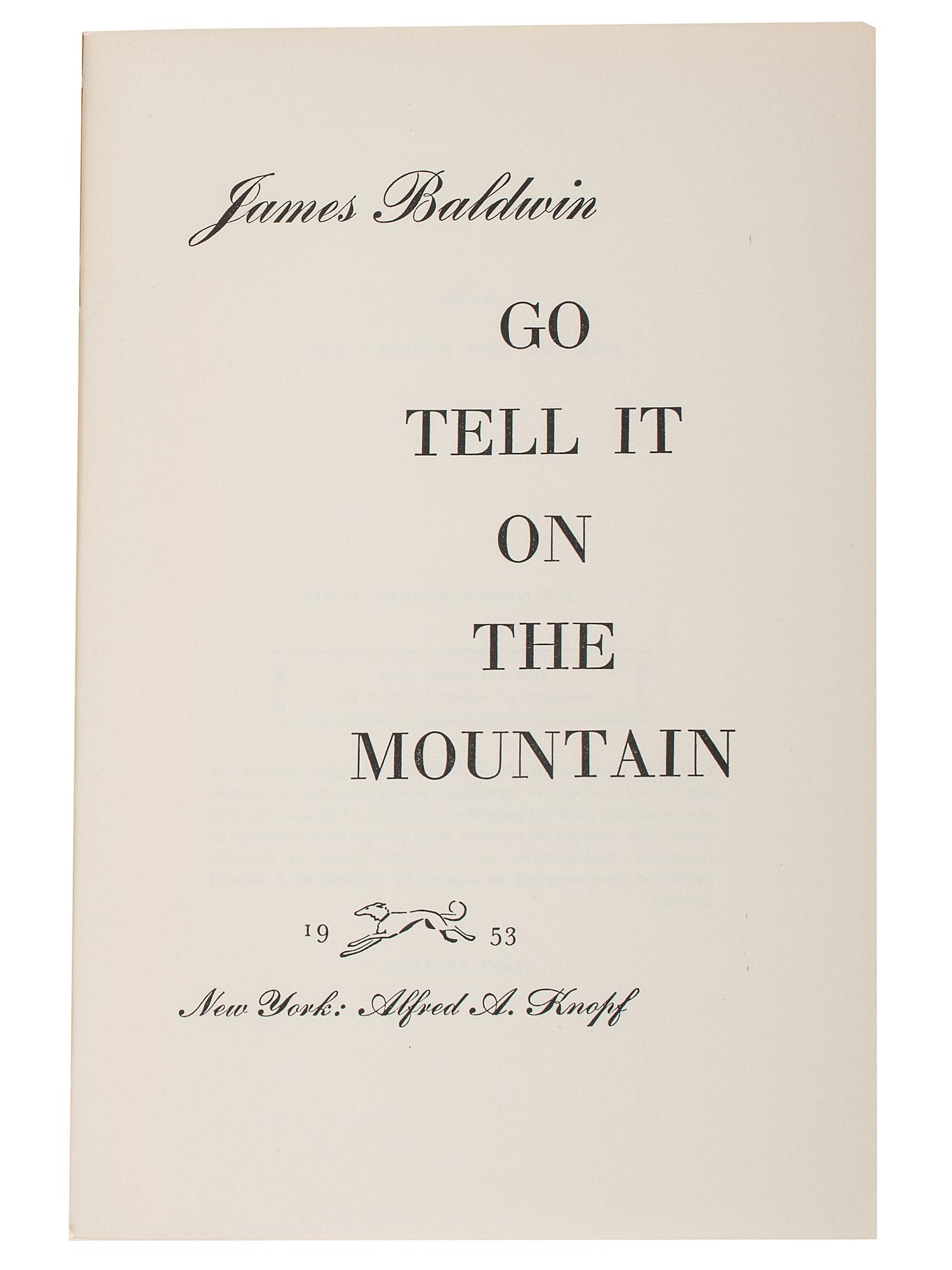 BALDWIN, James (1924-1987). Go Tell It on the Mountain . New York: Alfred A. Knopf, 1953.