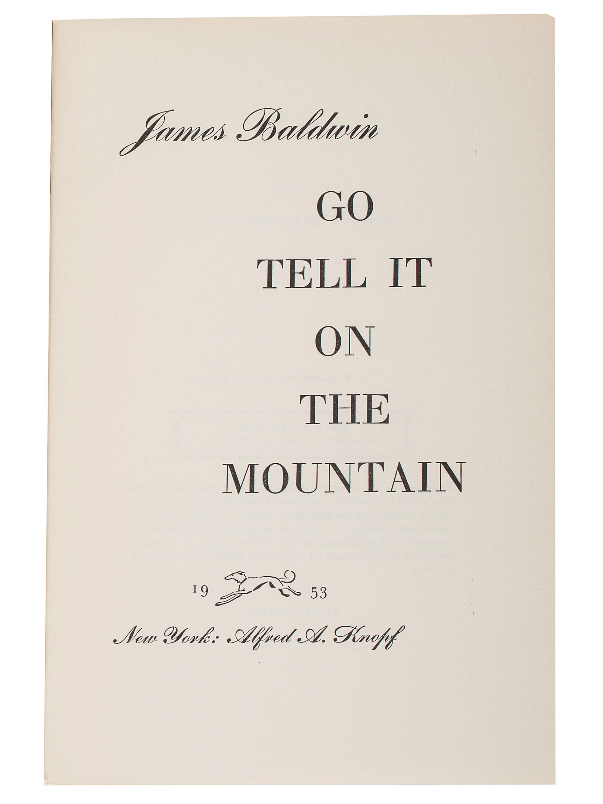 BALDWIN, James (1924-1987). Go Tell It on the Mountain . New York: Alfred A. Knopf, 1953.