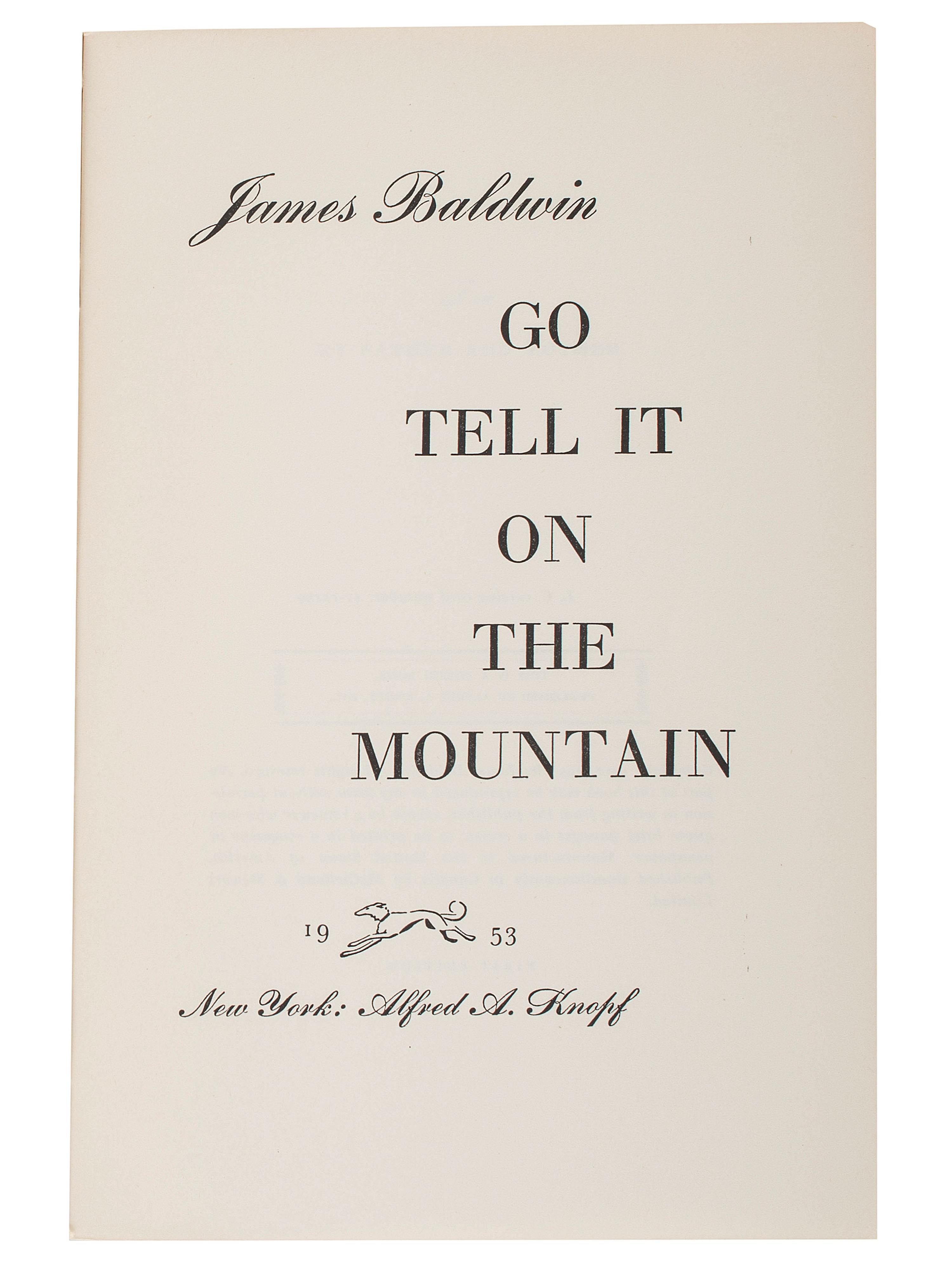 BALDWIN, James (1924-1987). Go Tell It on the Mountain . New York: Alfred A. Knopf, 1953.