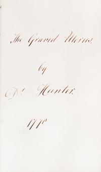 [HUNTER, WILLIAM] The Gravid Uterus, S.l., 1770. Manuscript copy of lecture notes.