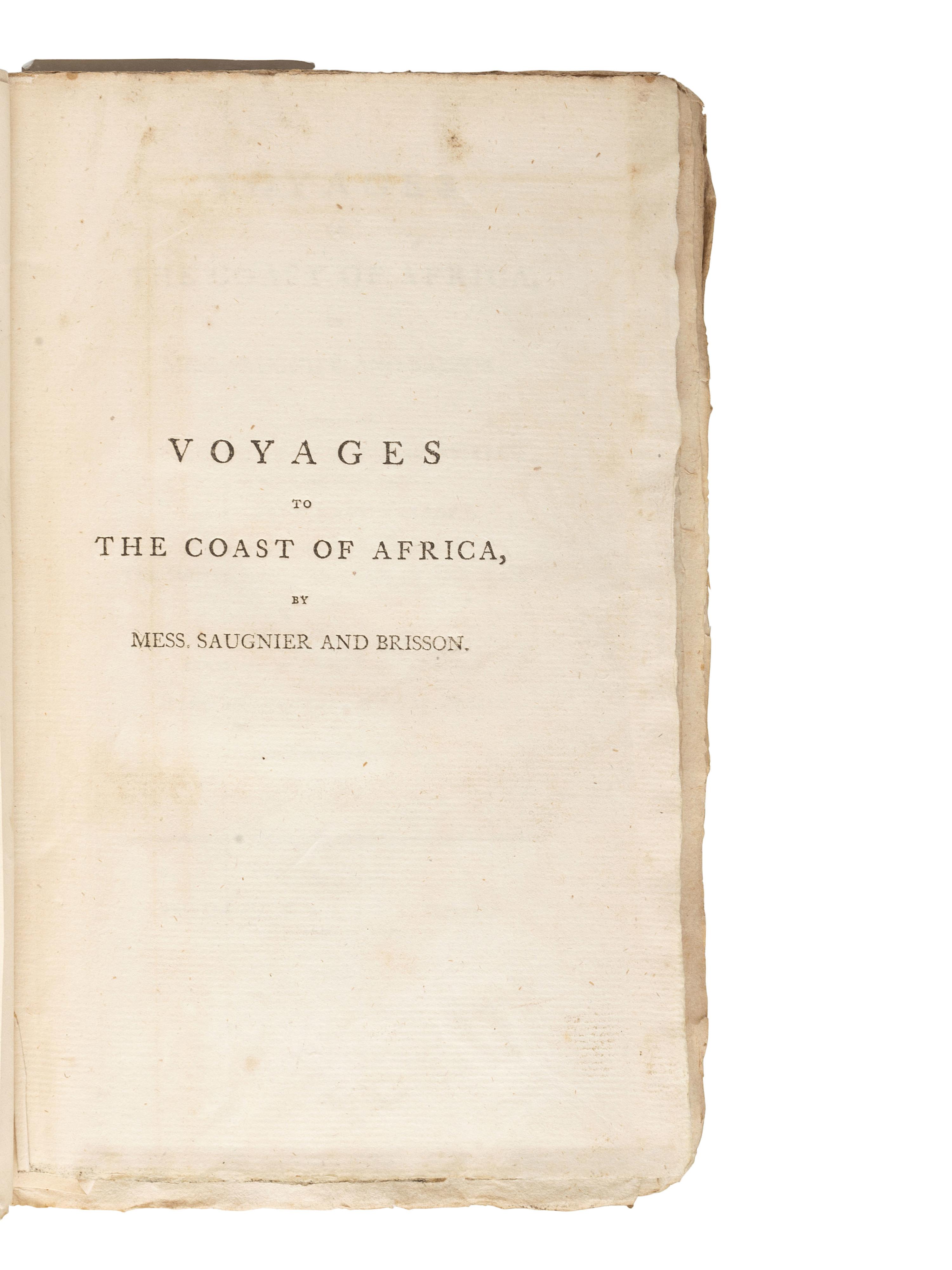 [SHIPWRECK]. SAUGNIER & BRISSON. Voyages to the Coast of Africa...containing an Account of their Shipwreck...and Subsequent Slavery . London: for G. G. J. and J. Robinson, 1792.