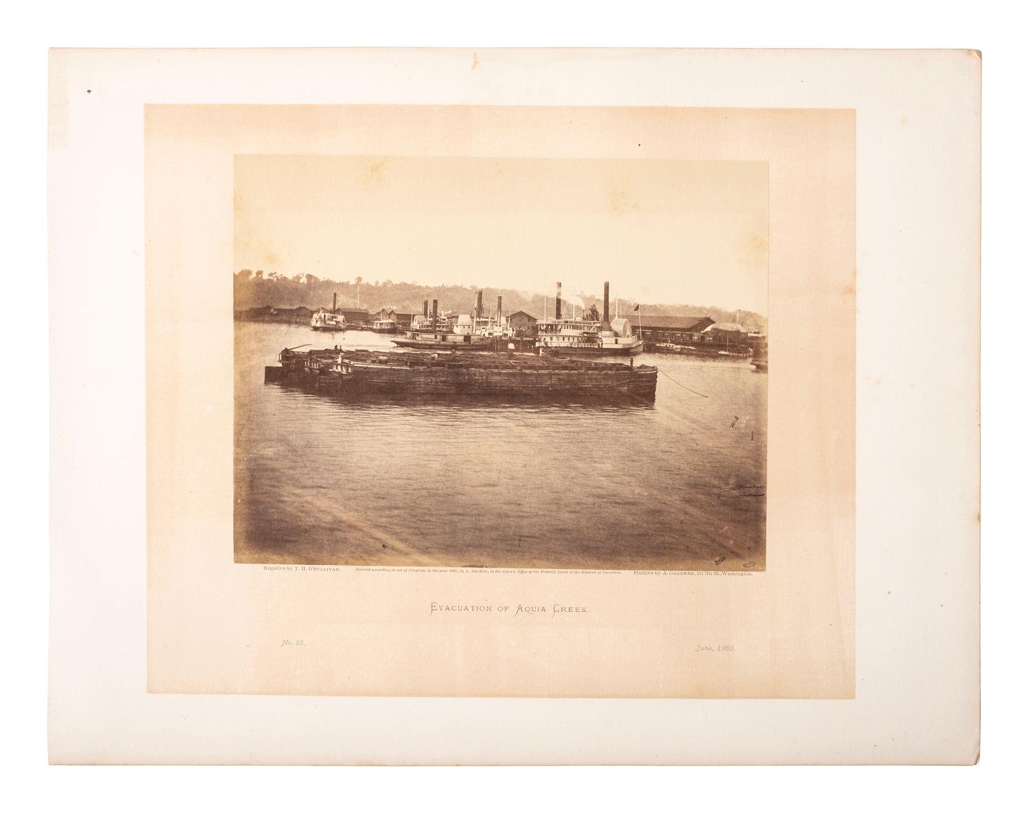 [CIVIL WAR]. O'SULLIVAN, Timothy (1840-1882), photographer. Evacuation of Aquia Creek. June, 1863 . Washington, DC: Alexander Gardner, 1865.