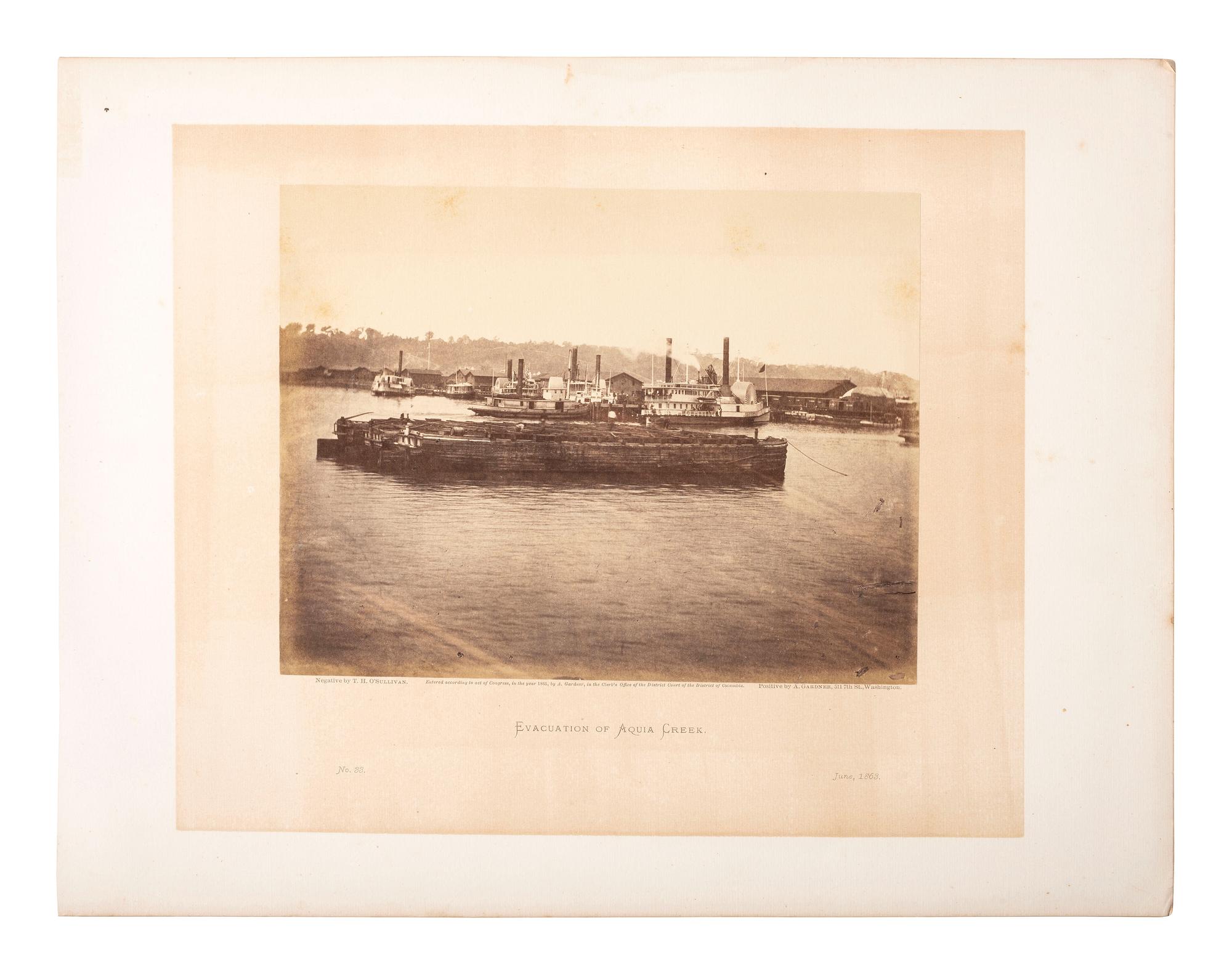 [CIVIL WAR]. O'SULLIVAN, Timothy (1840-1882), photographer. Evacuation of Aquia Creek. June, 1863 . Washington, DC: Alexander Gardner, 1865.