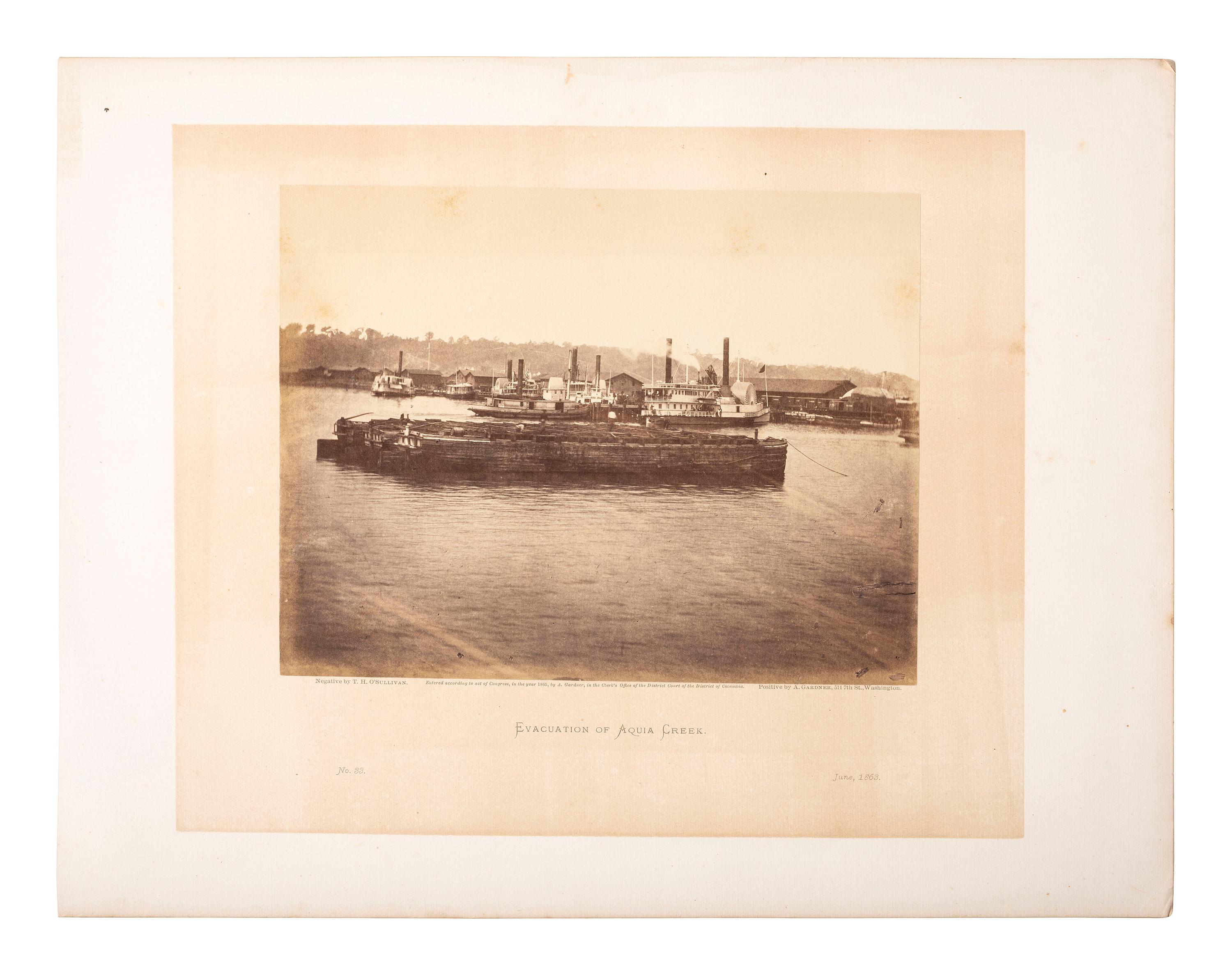 [CIVIL WAR]. O'SULLIVAN, Timothy (1840-1882), photographer. Evacuation of Aquia Creek. June, 1863 . Washington, DC: Alexander Gardner, 1865.