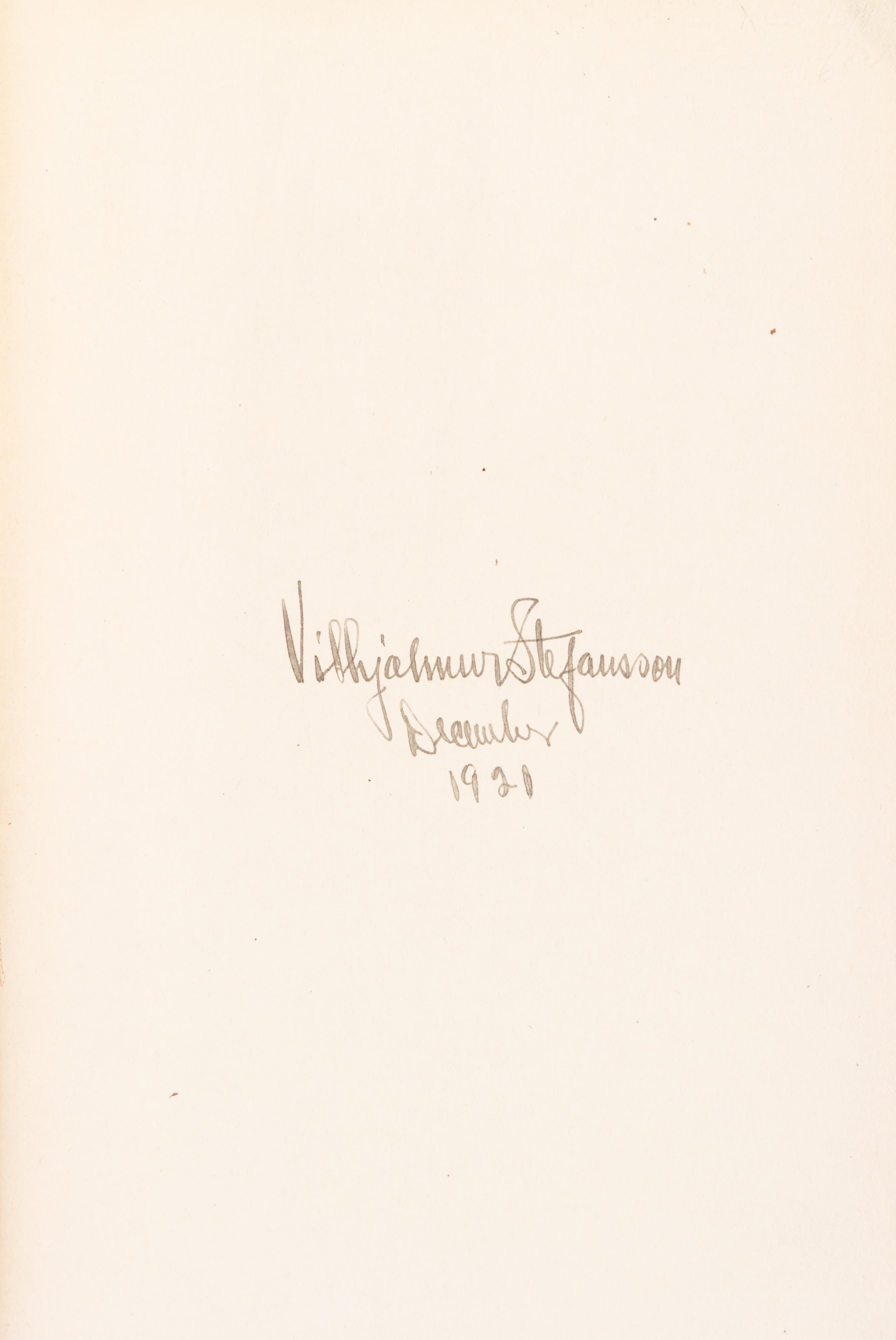 (ARCTIC) STEFANSSON, VILJALMUR. The Friendly Arctic... Five Years in the Polar... New York, 1921. First edition, signed by Stefansson.
