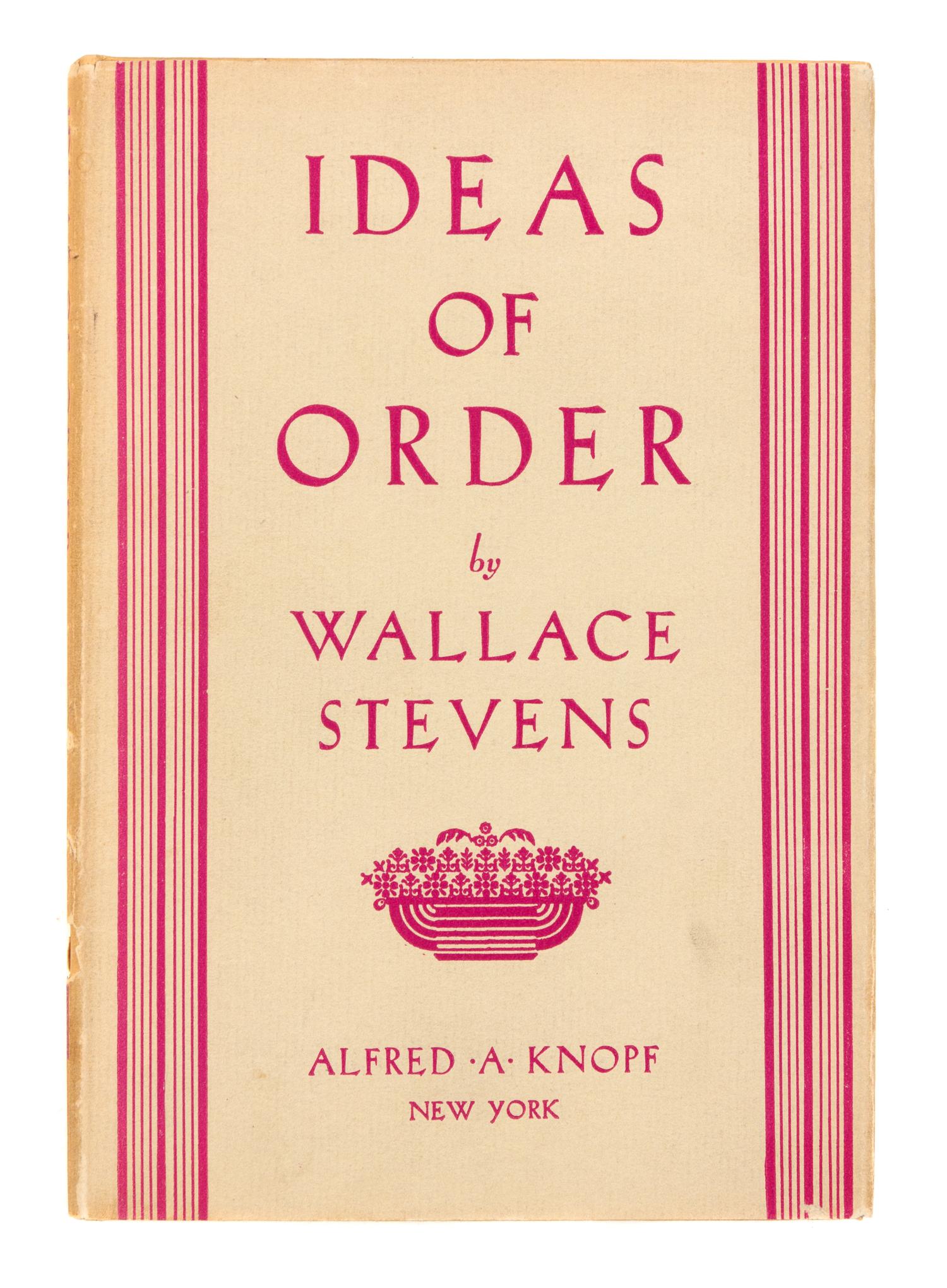 STEVENS, Wallace (1879-1955). Ideas of Order. New York: Alfred A. Knopf, 1936.