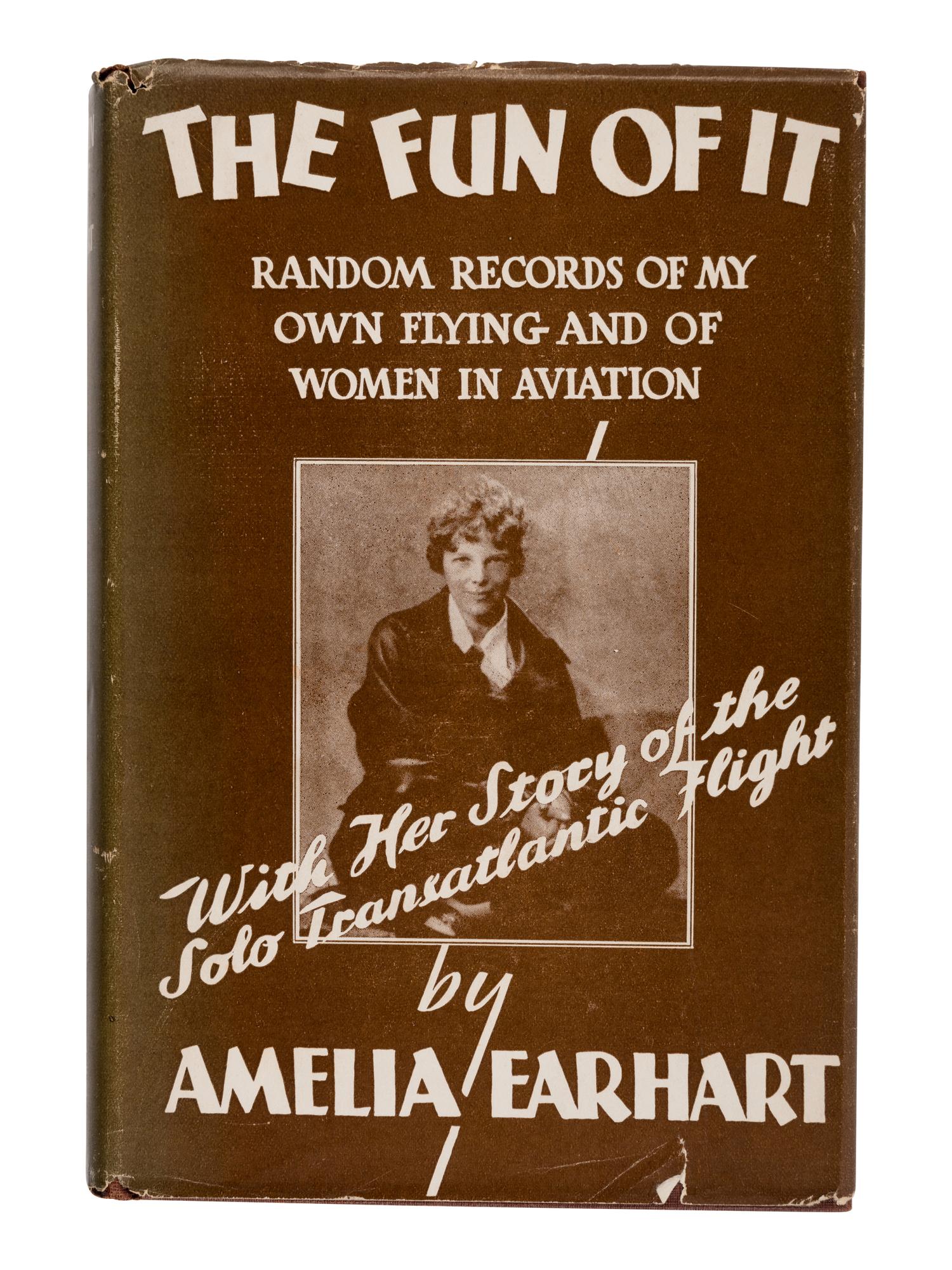 [TRAVEL & EXPLORATION]. EARHART, Amelia (1897-1937). The Fun of It . New York: Brewer, Warren, & Putnam, 1932.