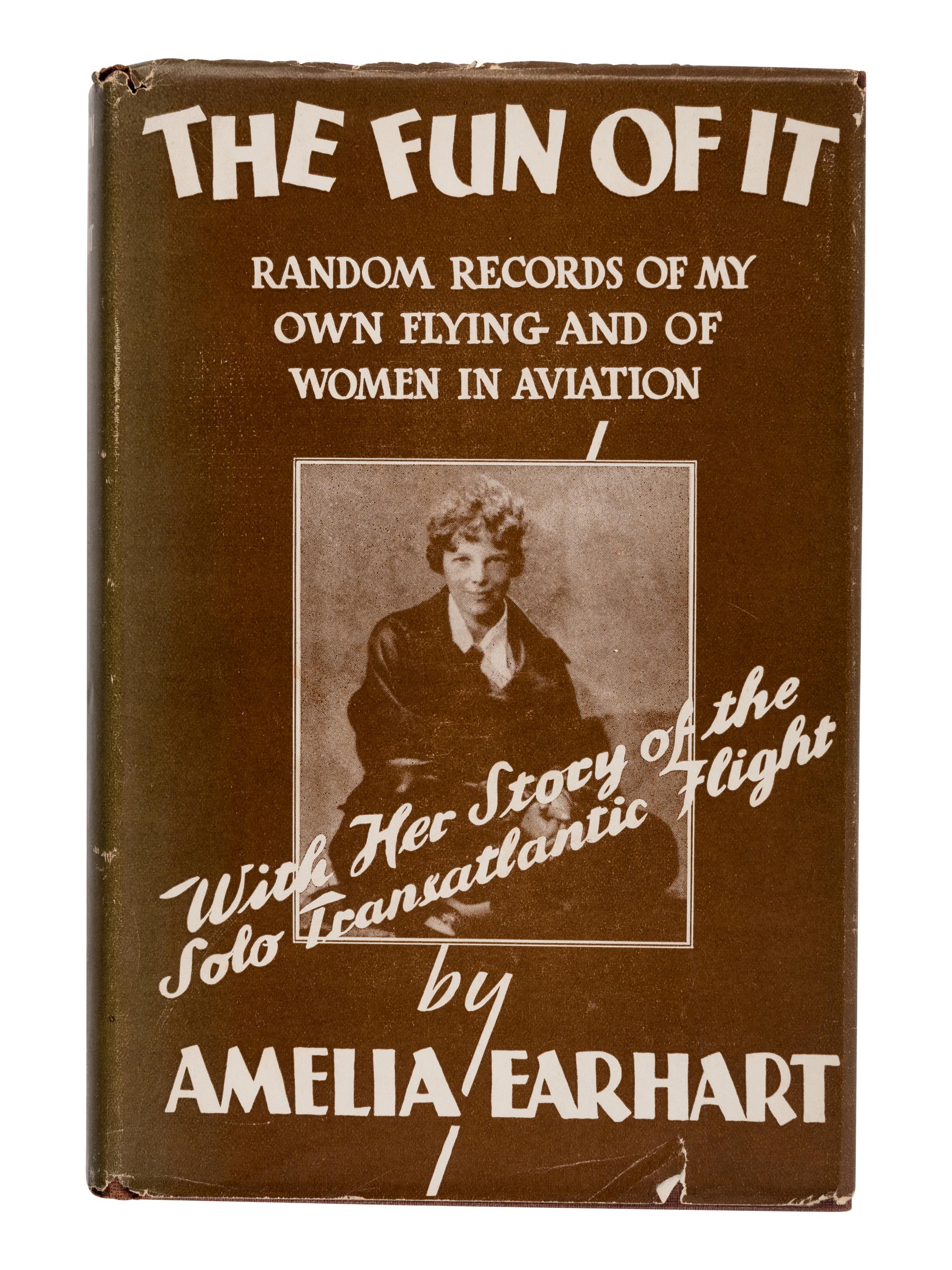 [TRAVEL & EXPLORATION]. EARHART, Amelia (1897-1937). The Fun of It . New York: Brewer, Warren, & Putnam, 1932.