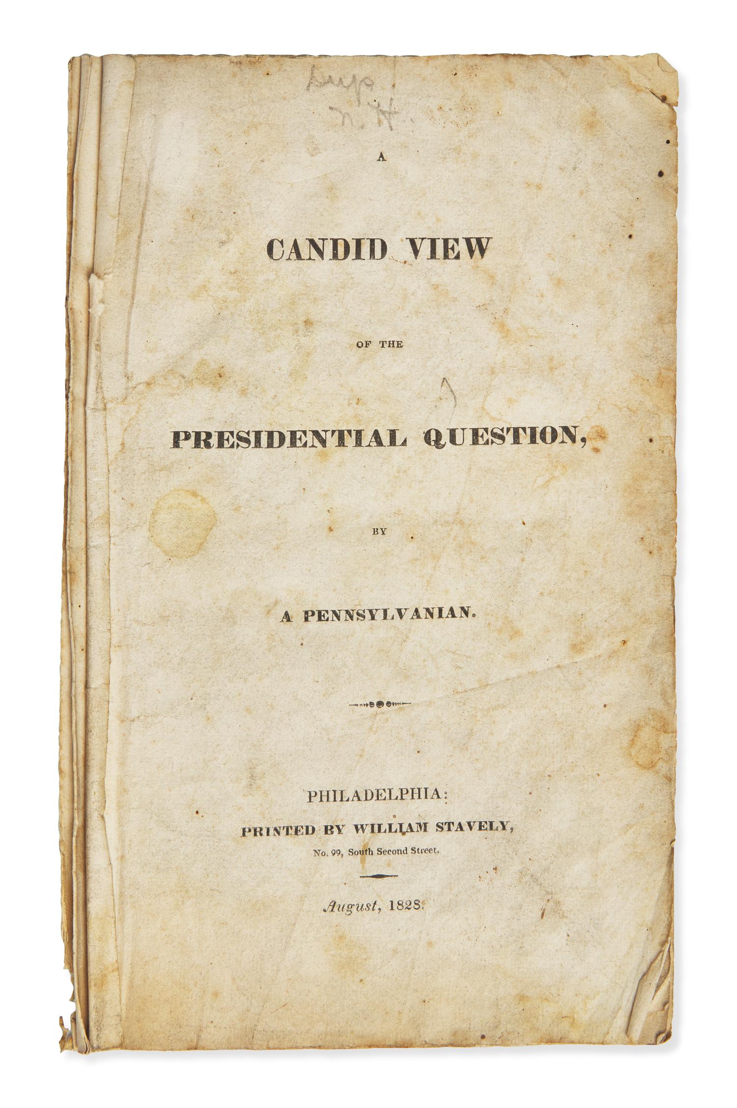 [Jackson, Andrew] (Kane, John Kintzing) A Candid View of the Presidential Question, by a Pennsylvanian