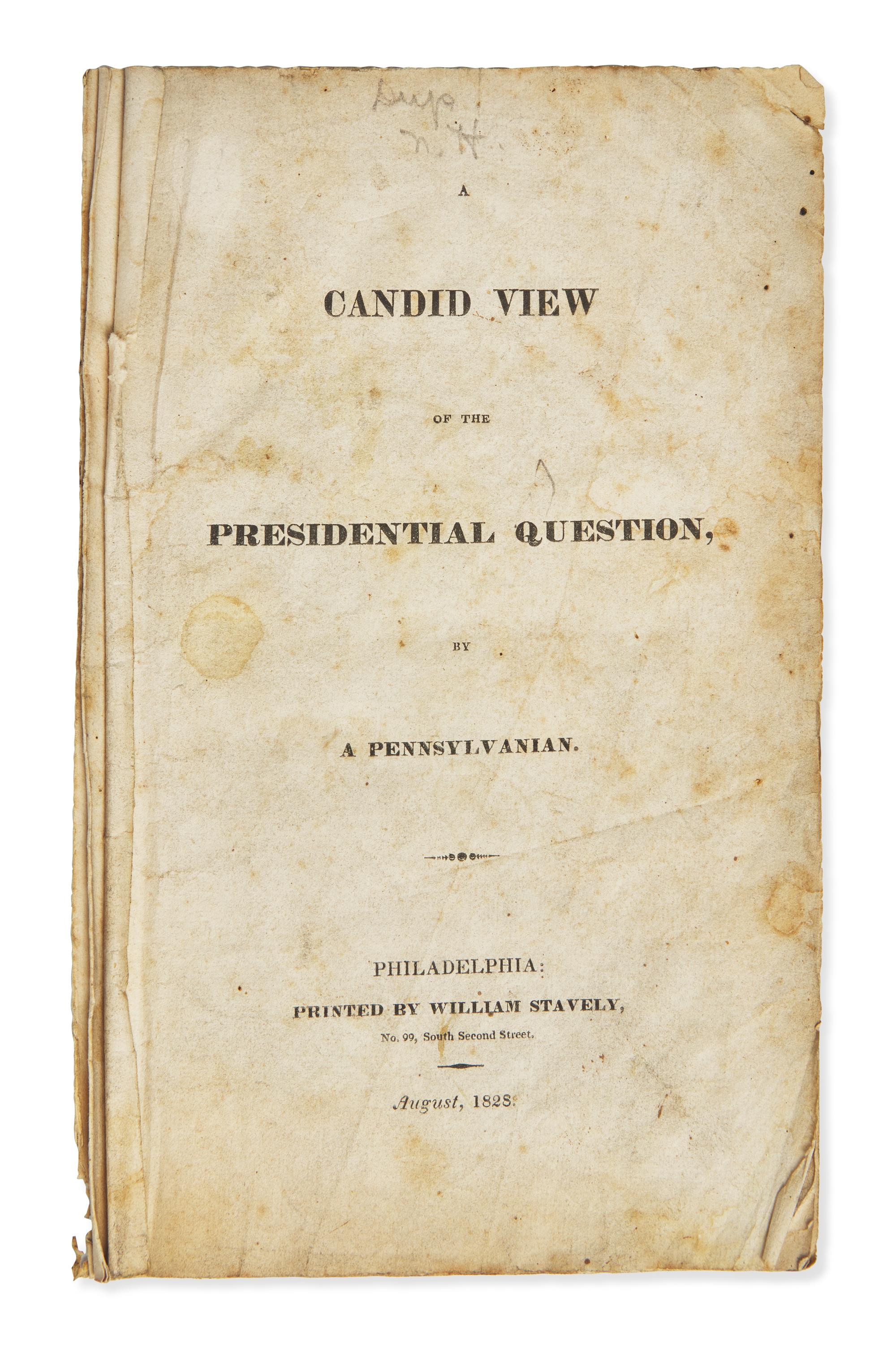 [Jackson, Andrew] (Kane, John Kintzing) A Candid View of the Presidential Question, by a Pennsylvanian