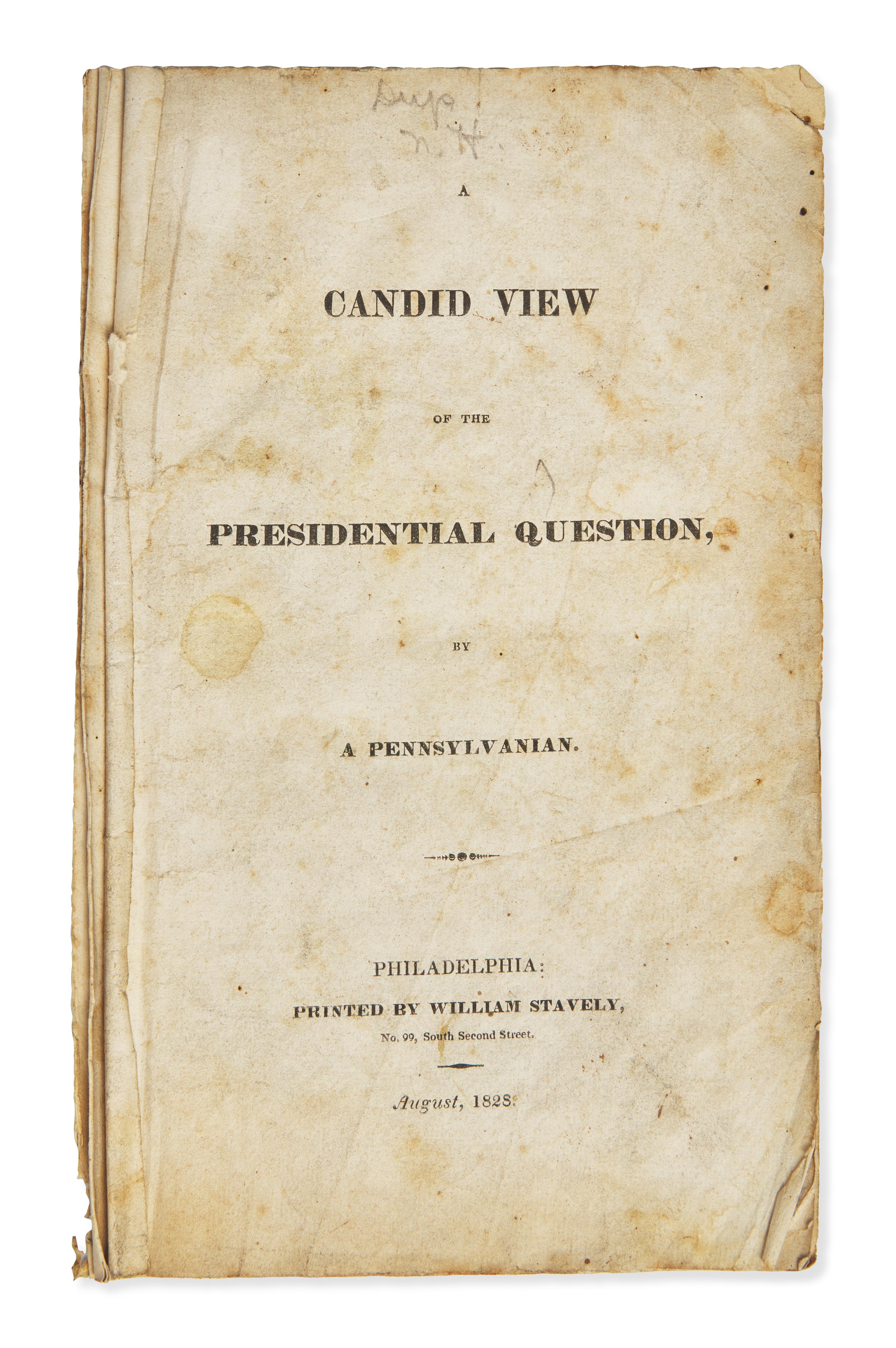 [Jackson, Andrew] (Kane, John Kintzing) A Candid View of the Presidential Question, by a Pennsylvanian