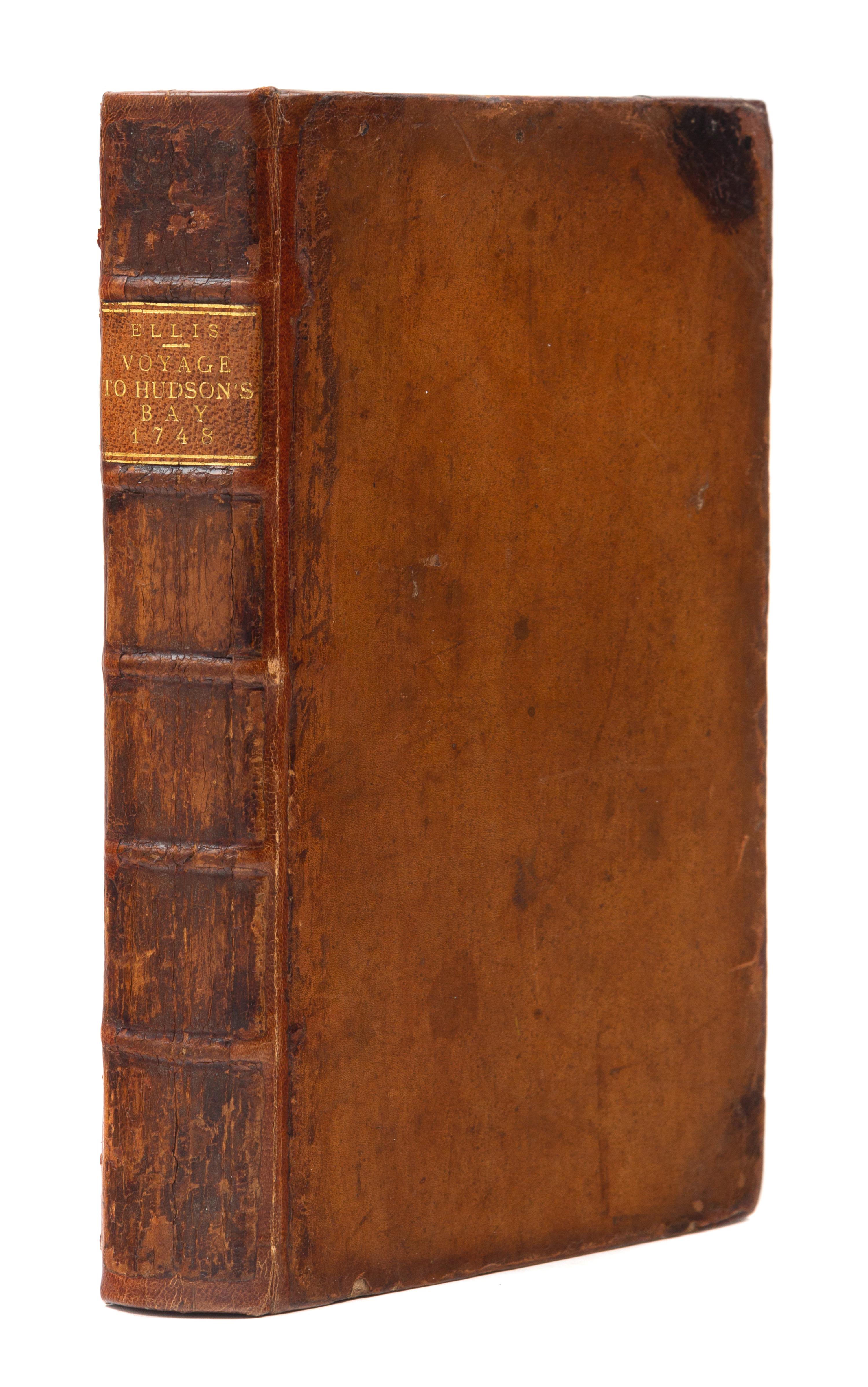 ELLIS, Henry (1721-1806). A Voyage to Hudson's Bay, by the Dobbs Galley and California. London, 1748. FIRST EDITION.
