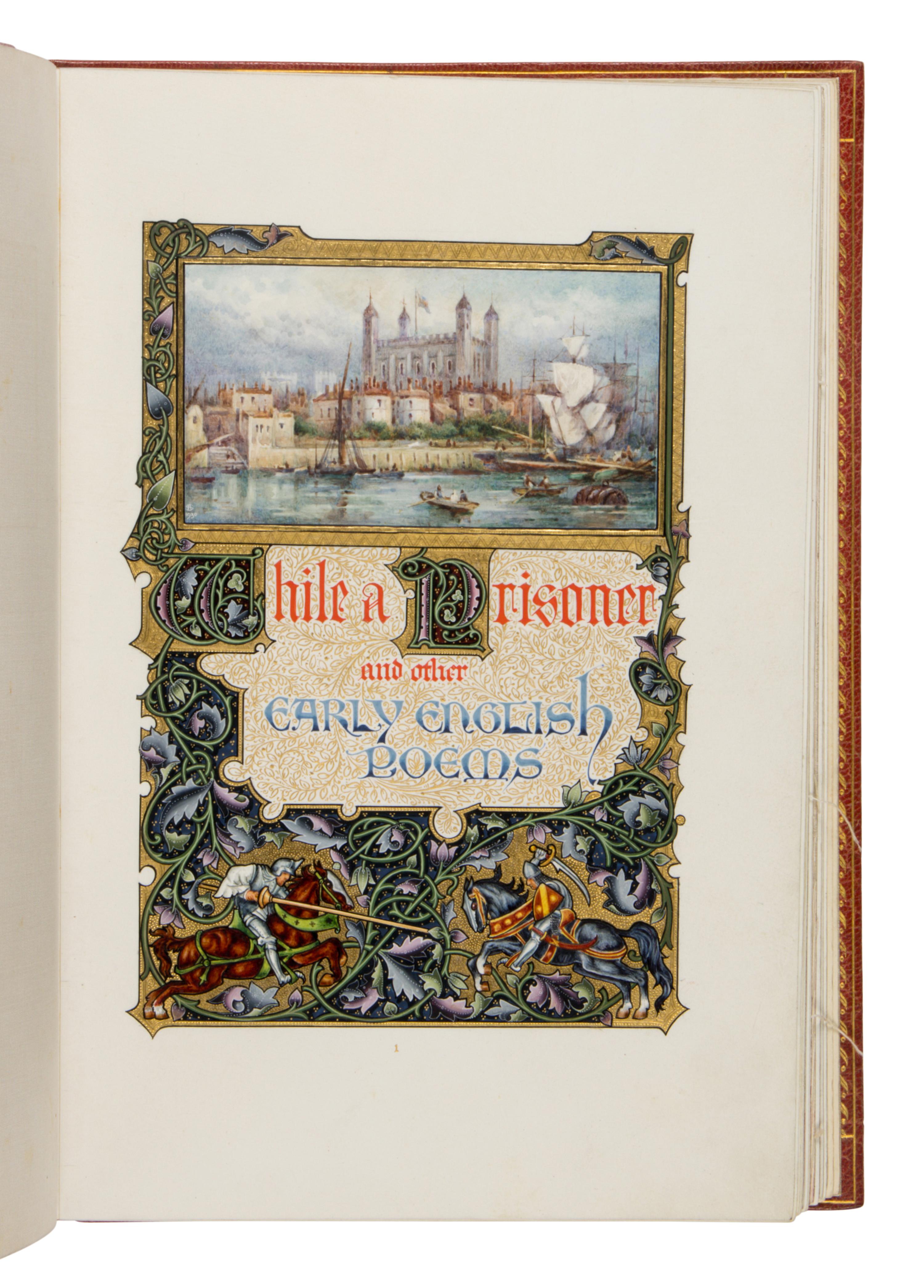 ALBERTO SANGORSKI While a Prisoner and Other Early English Poems , by James I, Geoffrey Chaucer, and Sir Walter Raleigh, in English, illuminated manuscript on paper [England, London, c. 1930]