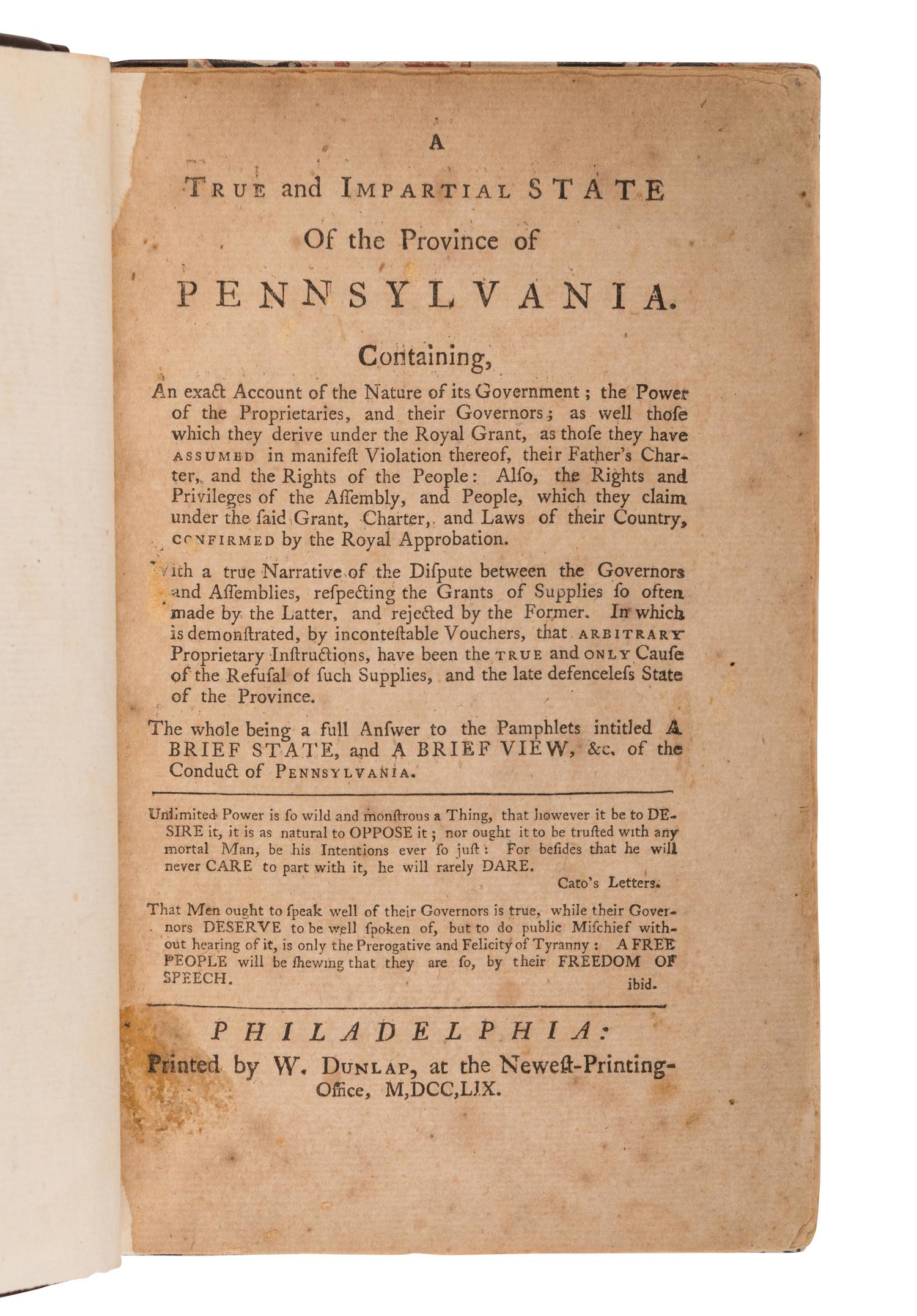 [FRANKLIN PRINTING] -- [GALLOWAY, Joseph]. A True and Impartial State Of the Province of Pennsylvania . Philadelphia: W. Dunlap, 1759.