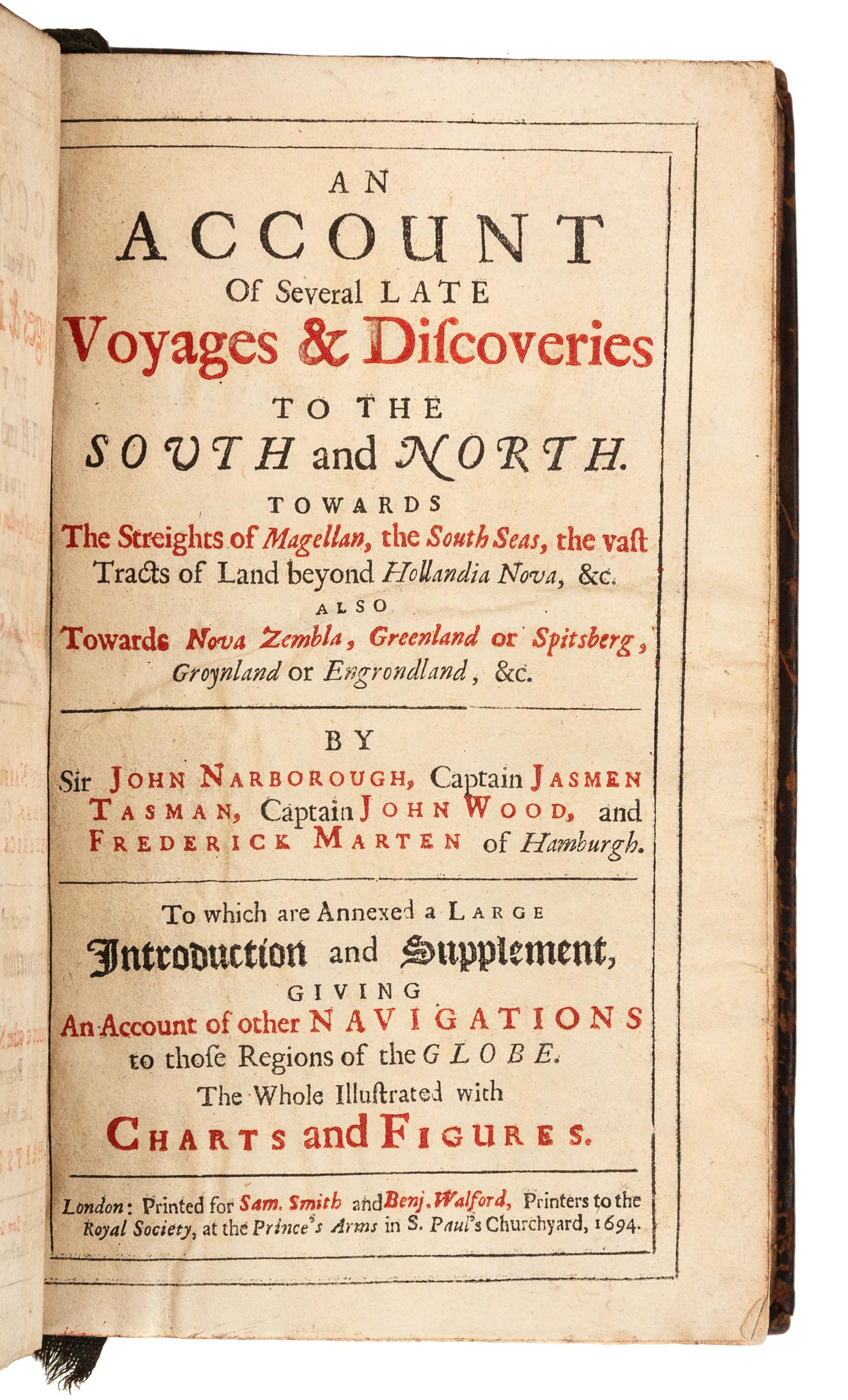 NARBROUGH, John, Sir, and others. An Account of Several Late Voyages & Discoveries to the South and North. London, 1694.