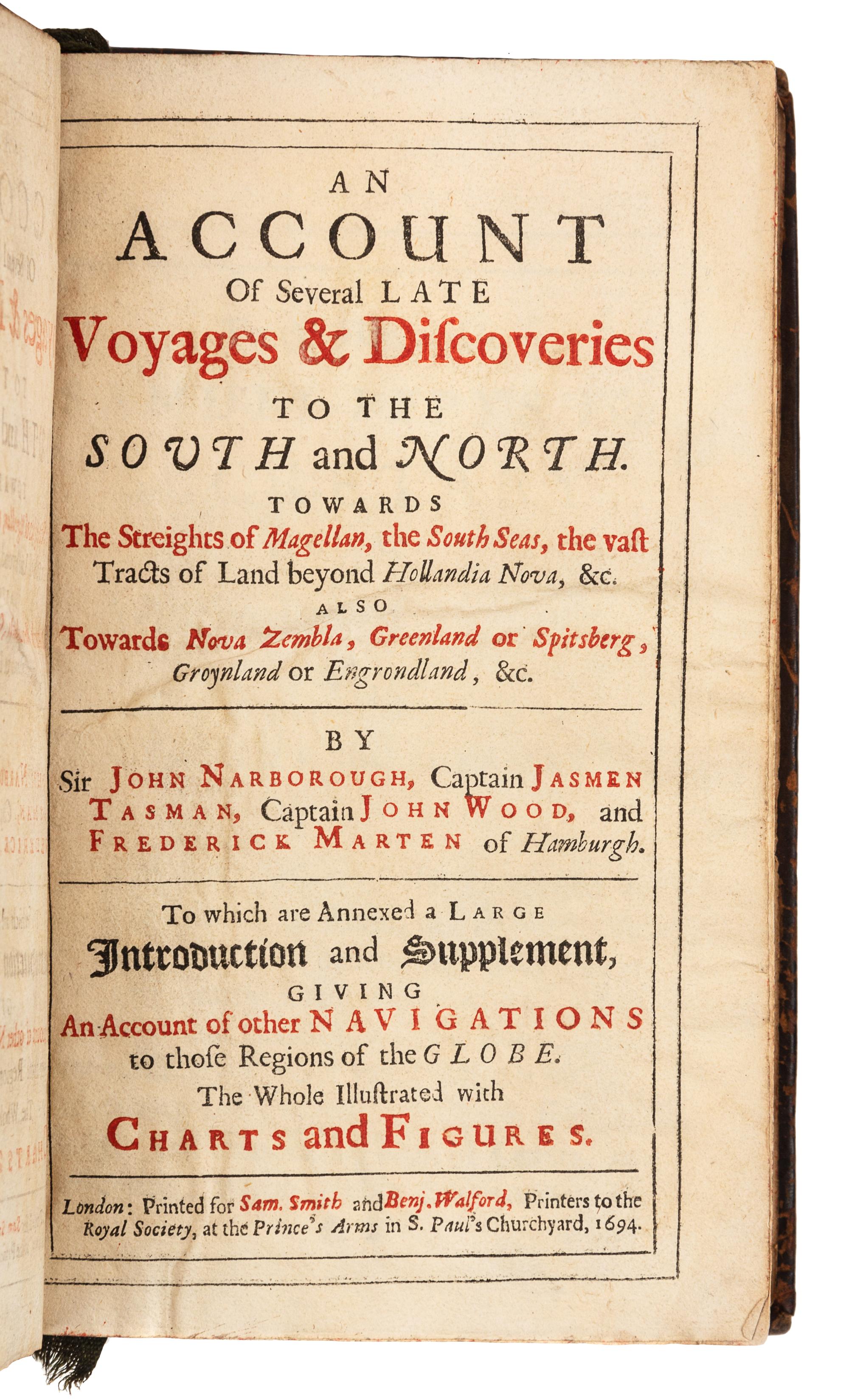 NARBROUGH, John, Sir, and others. An Account of Several Late Voyages & Discoveries to the South and North. London, 1694.