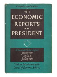 TRUMAN, Harry S. (1884-1972). The Economic Reports of the President as Transmitted to the Congress January 1948, January 1947, July 1947 . New York: Reynal & Hitchcock, [1948].