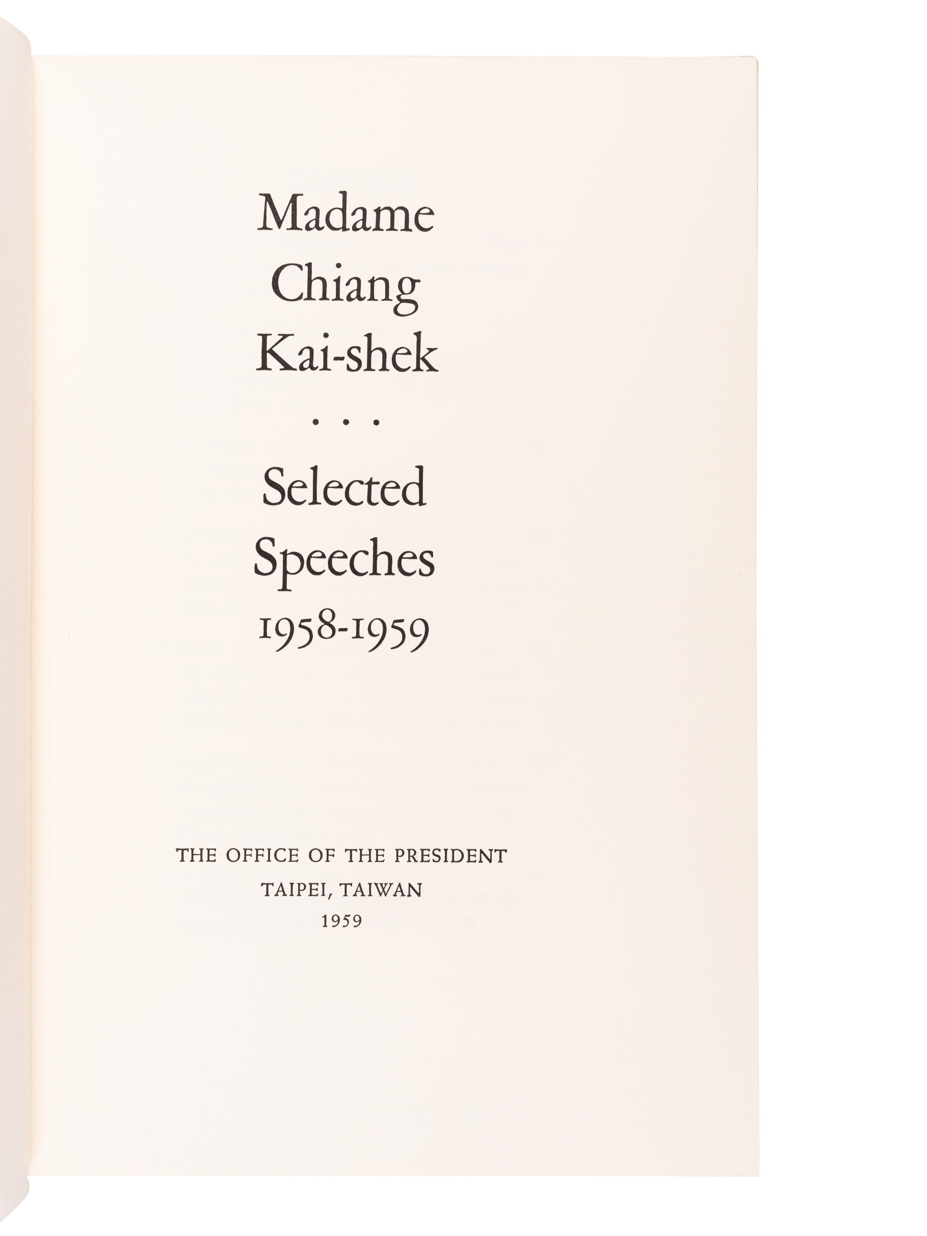 KAI-SHEK, Madame Chiang (May-ling Soong Chiang) (1898-2003). Selected Speeches 1958-1959. Taipei: the Office of the President, 1959.