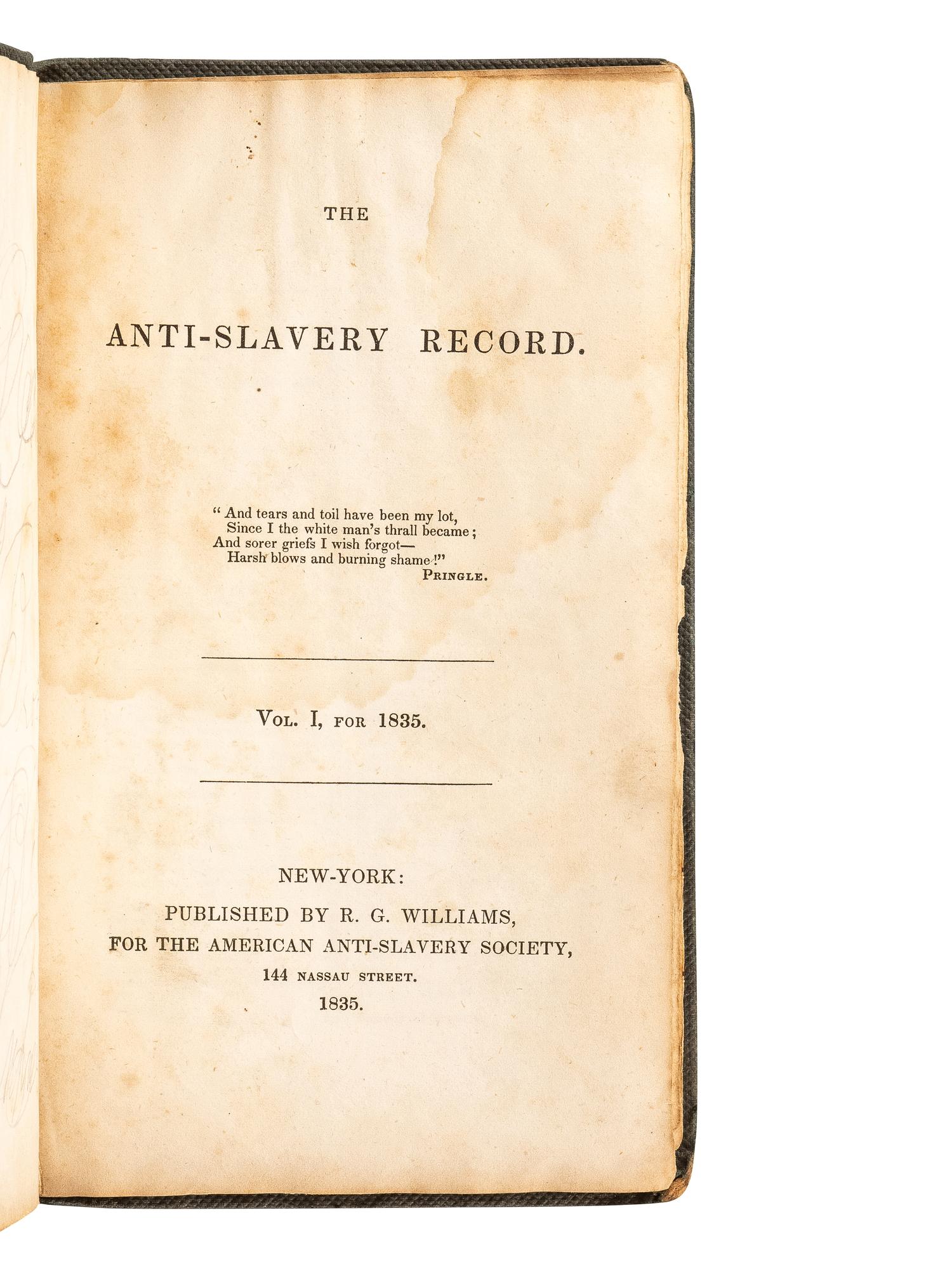 [AFRICAN AMERICANA - SLAVERY & ABOLITION]. The Anti-Slavery Record. Vol. I, for 1835. New York: R.G. Williams, American Anti-Slavery Society, 1835.
