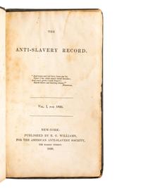 [AFRICAN AMERICANA - SLAVERY & ABOLITION]. The Anti-Slavery Record. Vol. I, for 1835. New York: R.G. Williams, American Anti-Slavery Society, 1835.