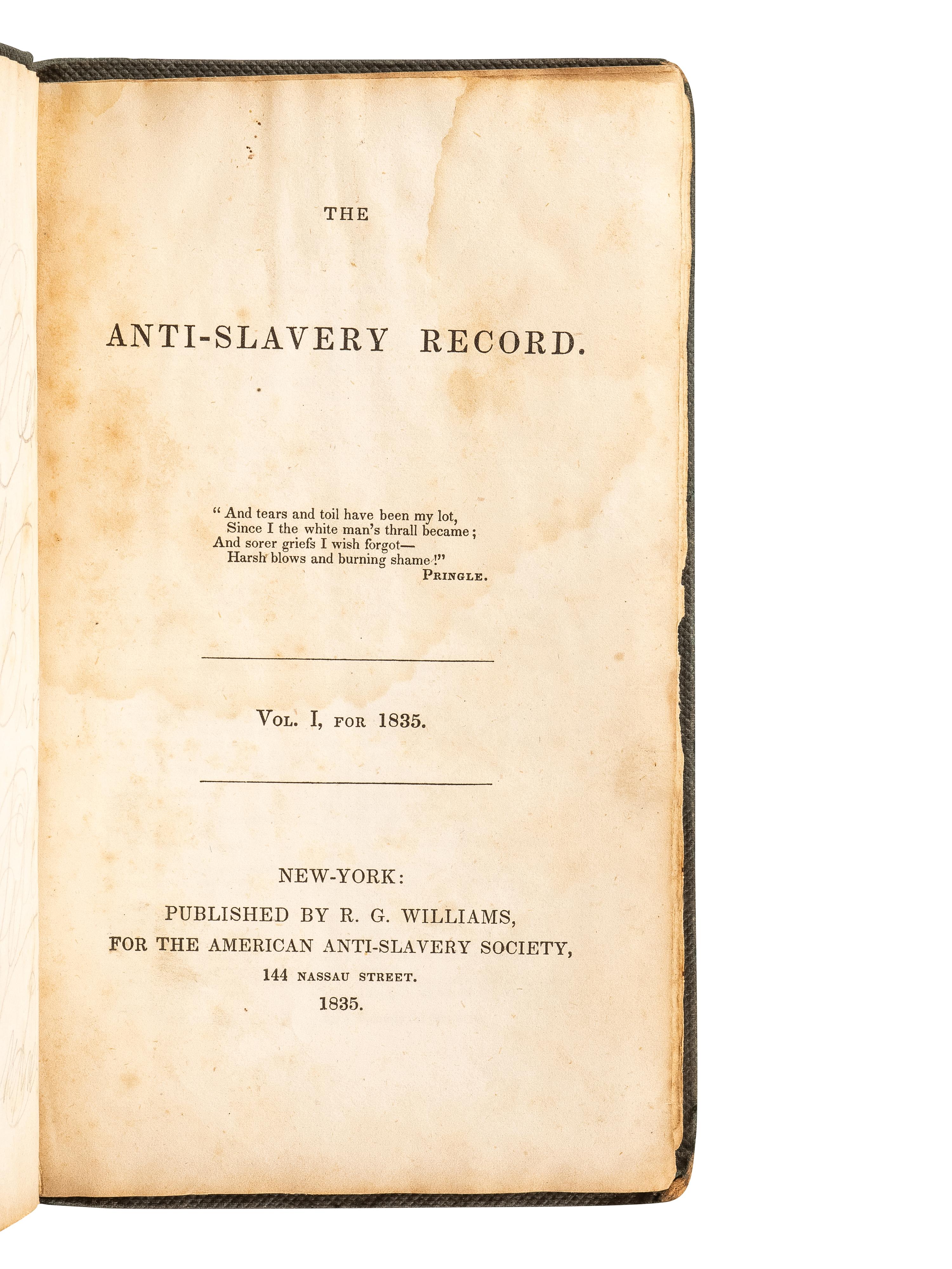 [AFRICAN AMERICANA - SLAVERY & ABOLITION]. The Anti-Slavery Record. Vol. I, for 1835. New York: R.G. Williams, American Anti-Slavery Society, 1835.