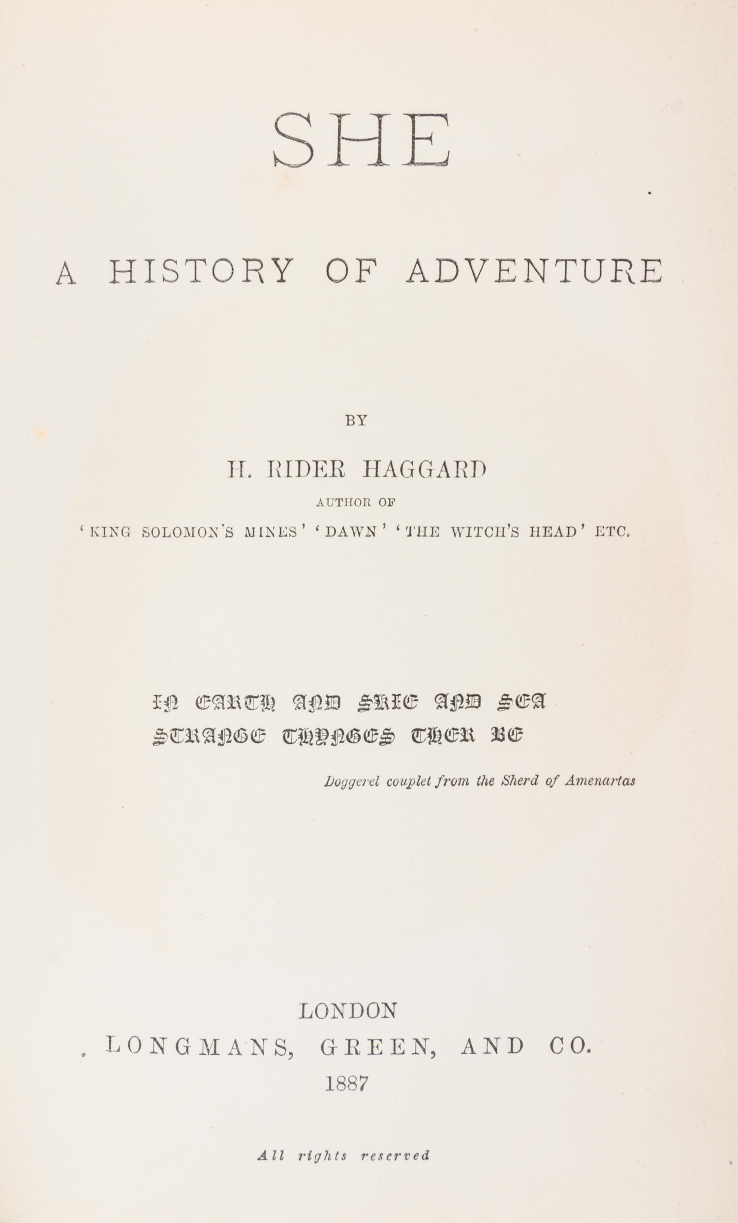 HAGGARD, H. RIDER. She: A History of Adventure. London, 1887. First British edition, first printing
