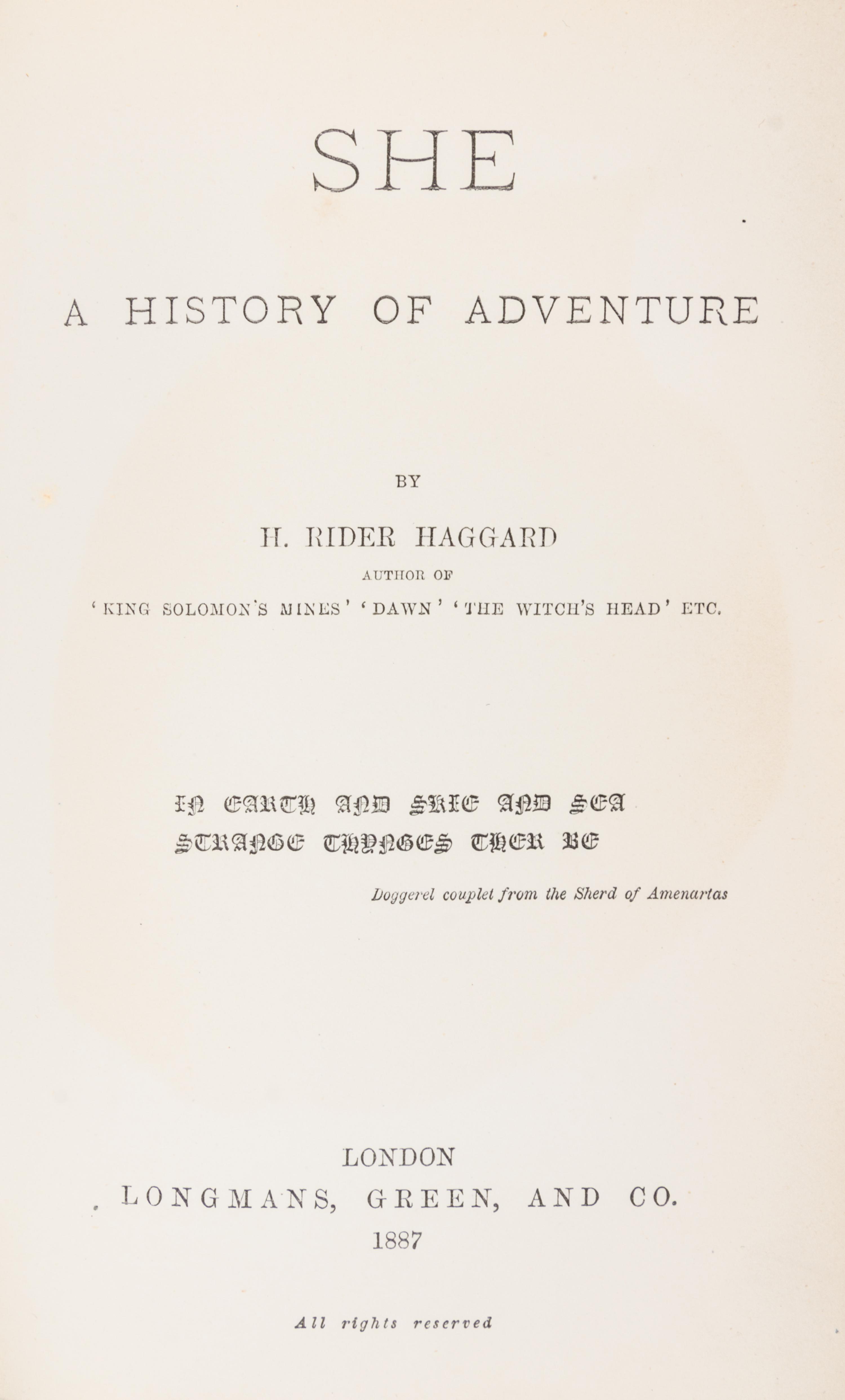 HAGGARD, H. RIDER. She: A History of Adventure. London, 1887. First British edition, first printing
